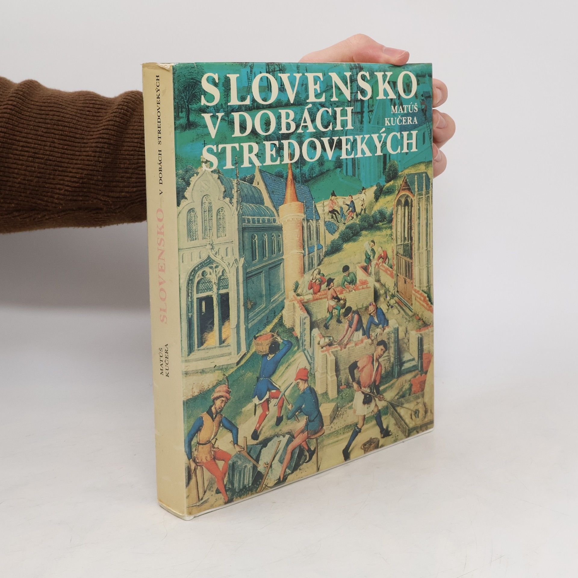 Matúš Kučera Slovensko v dobách stredovekých