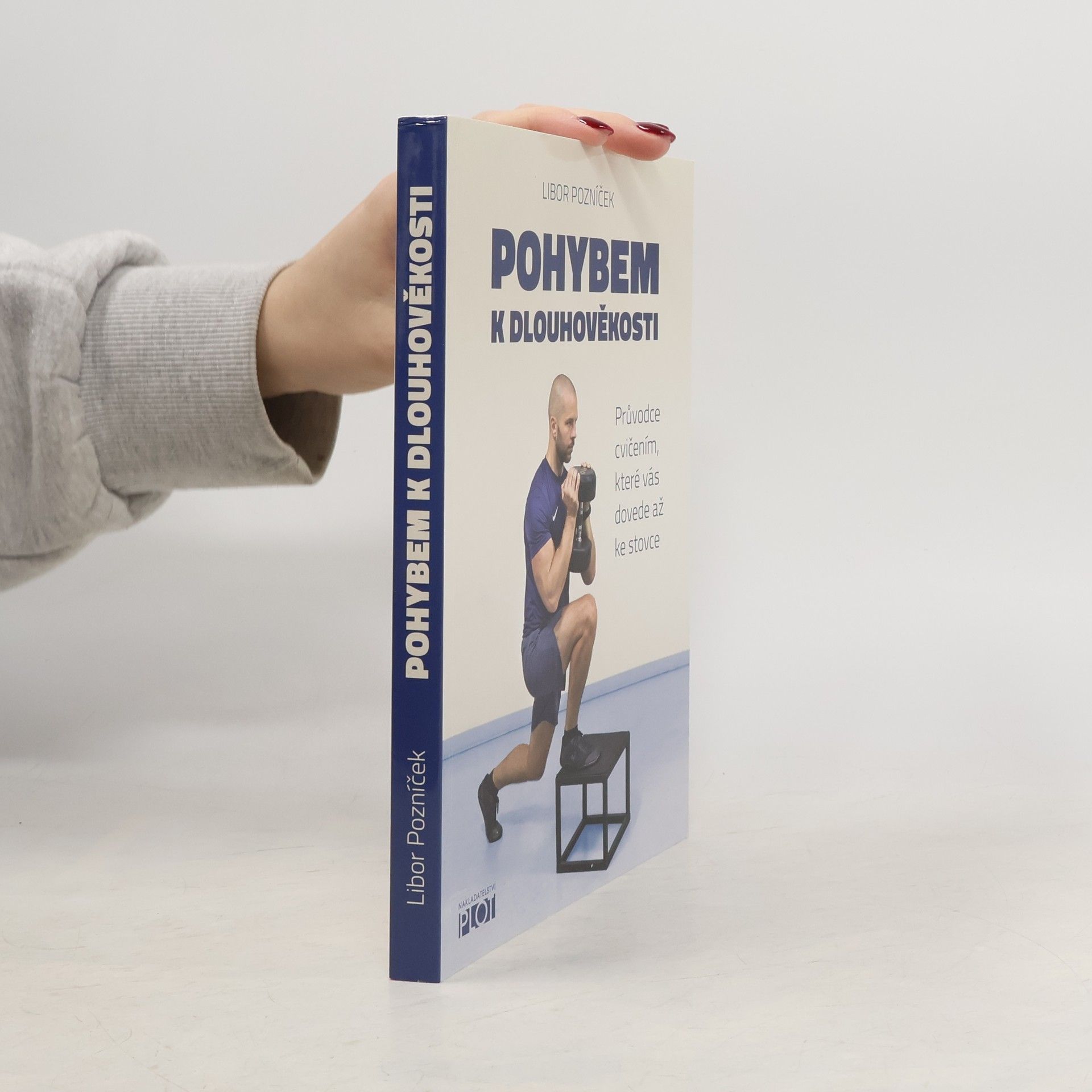 Libor Pozníček Pohybem k dlouhověkosti