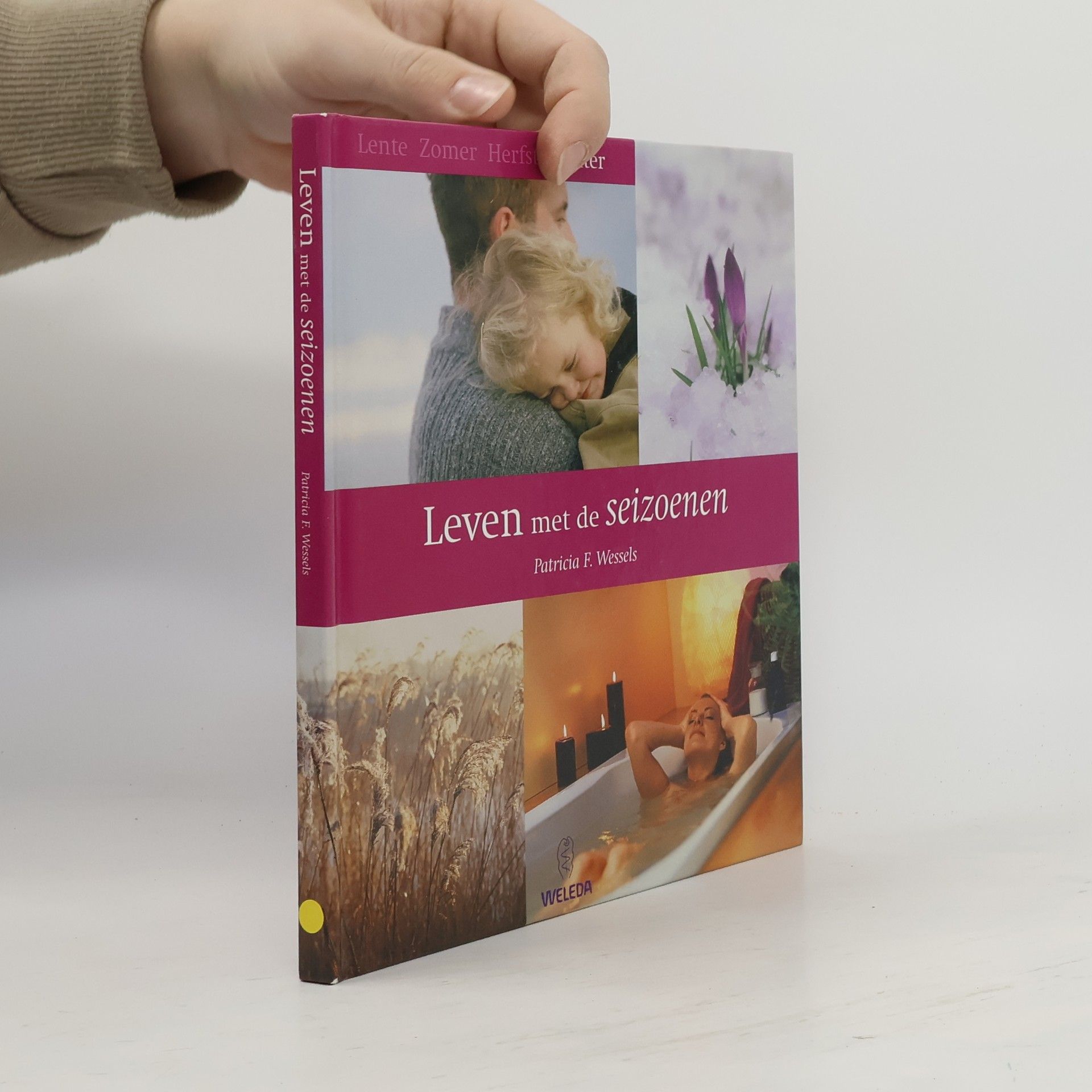 Patricia F. Wessels Leven met de seizoenen