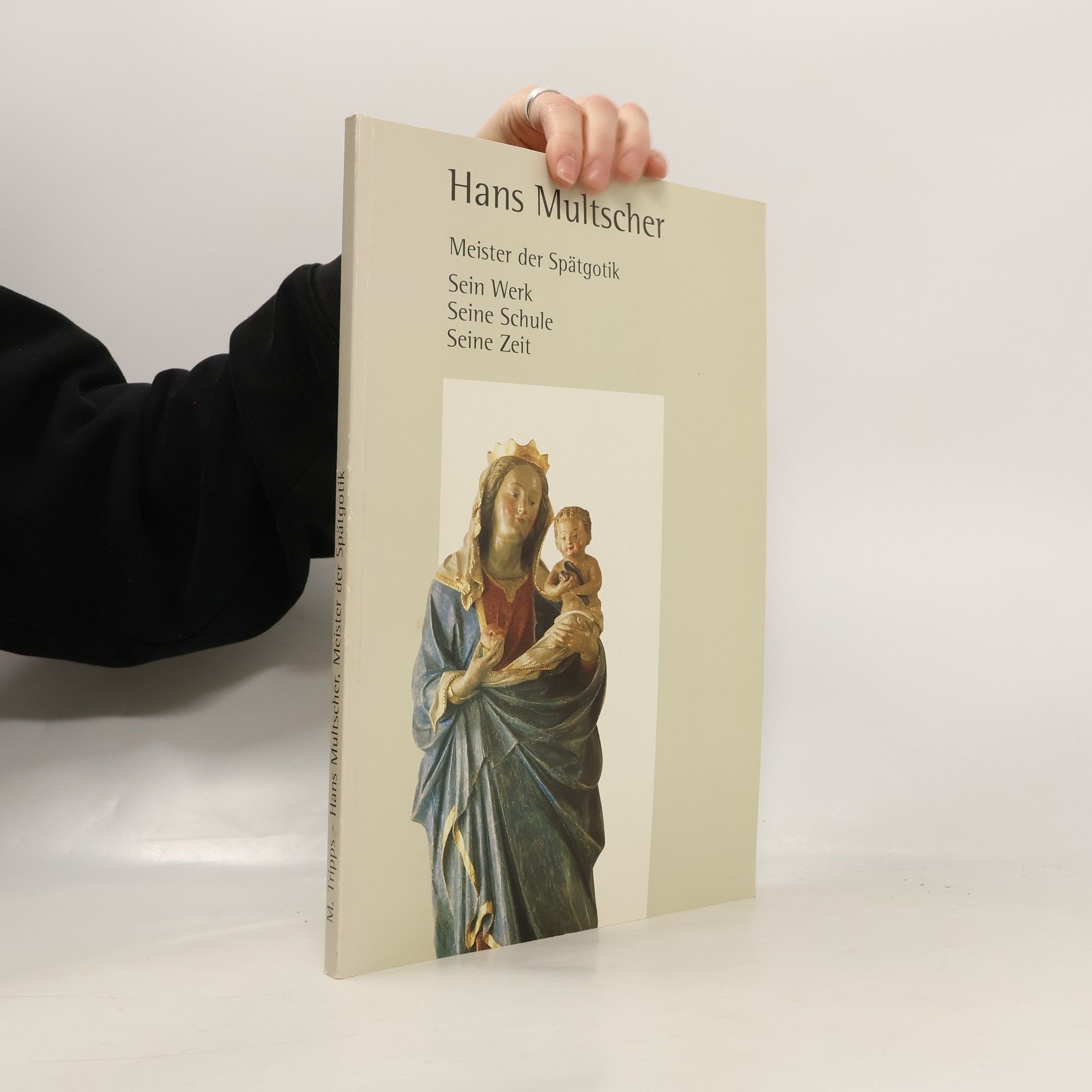 Manfred Tripps Hans Multscher, Meister der Spätgotik