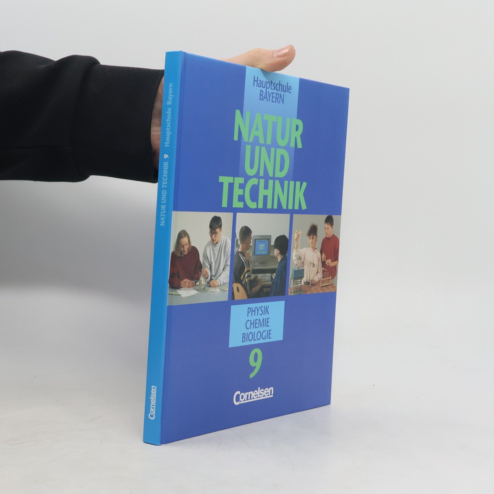 Hauptschule Bayern - 9: Natur und Technik - Physik, Chemie, Biologie
