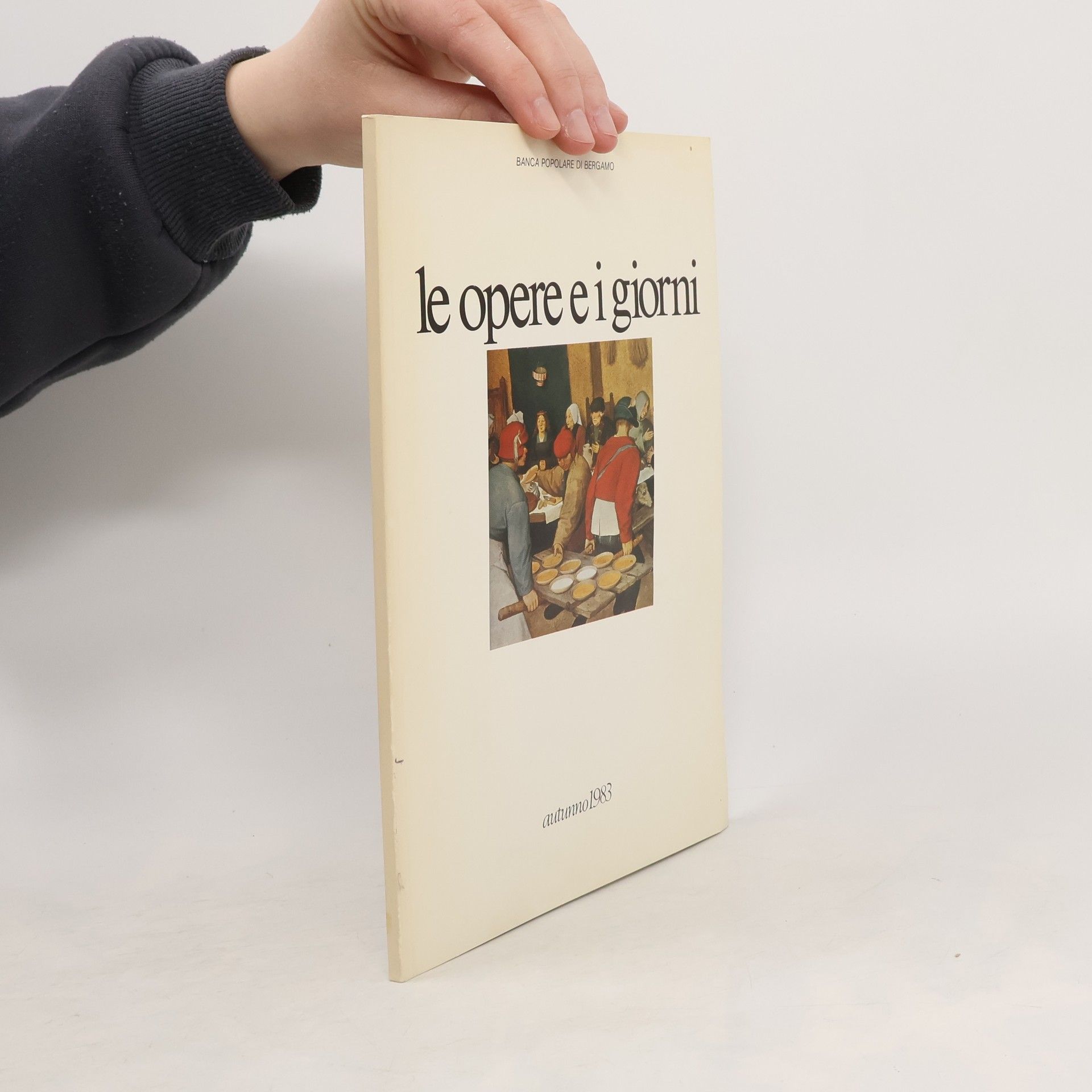 Banca Popolare di Bergamo Le opere e i giorni