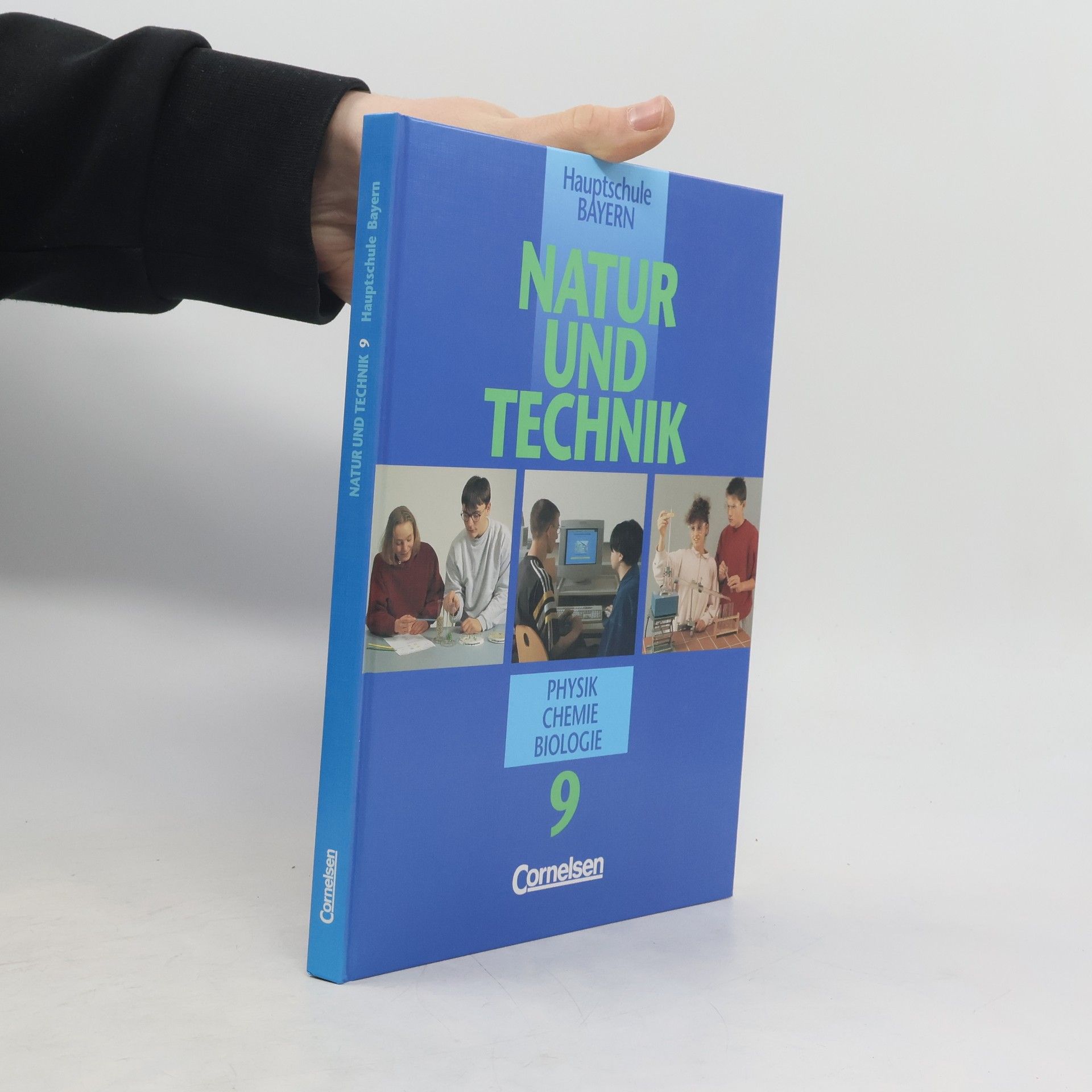 Hauptschule Bayern - 9: Natur und Technik - Physik, Chemie, Biologie