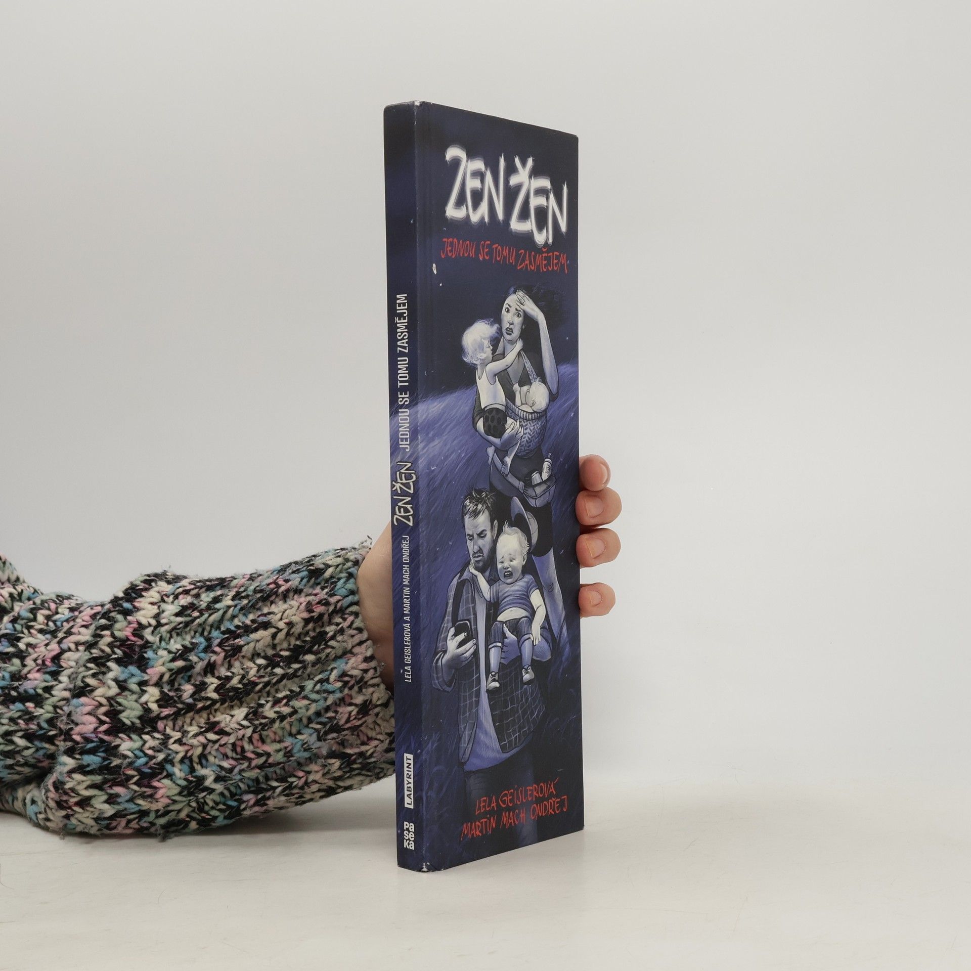 Lela Geislerová Zen žen : jednou se tomu zasmějem