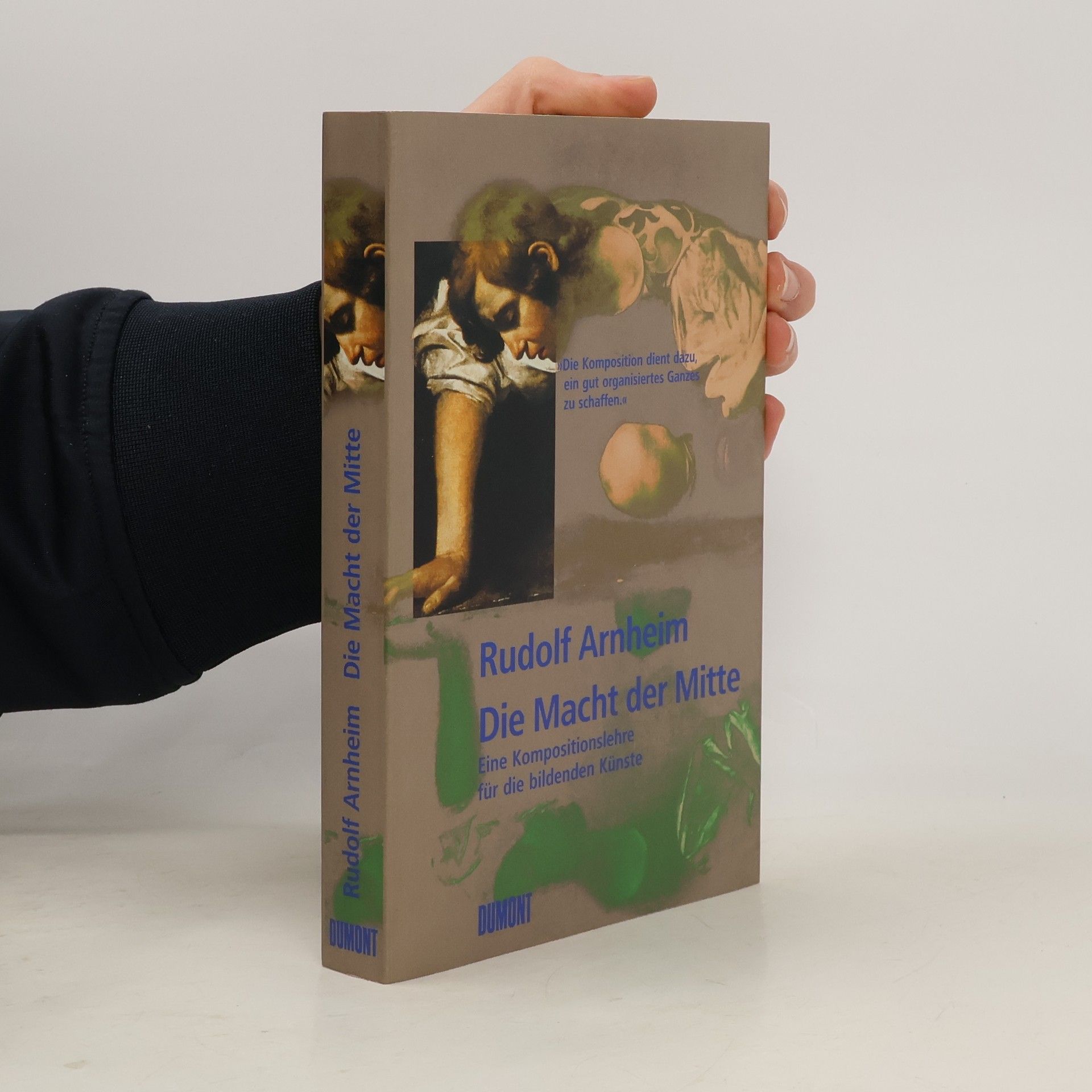 Rudolf Arnheim Die Macht der Mitte. Eine Kompositionslehre für die bildenden Künste
