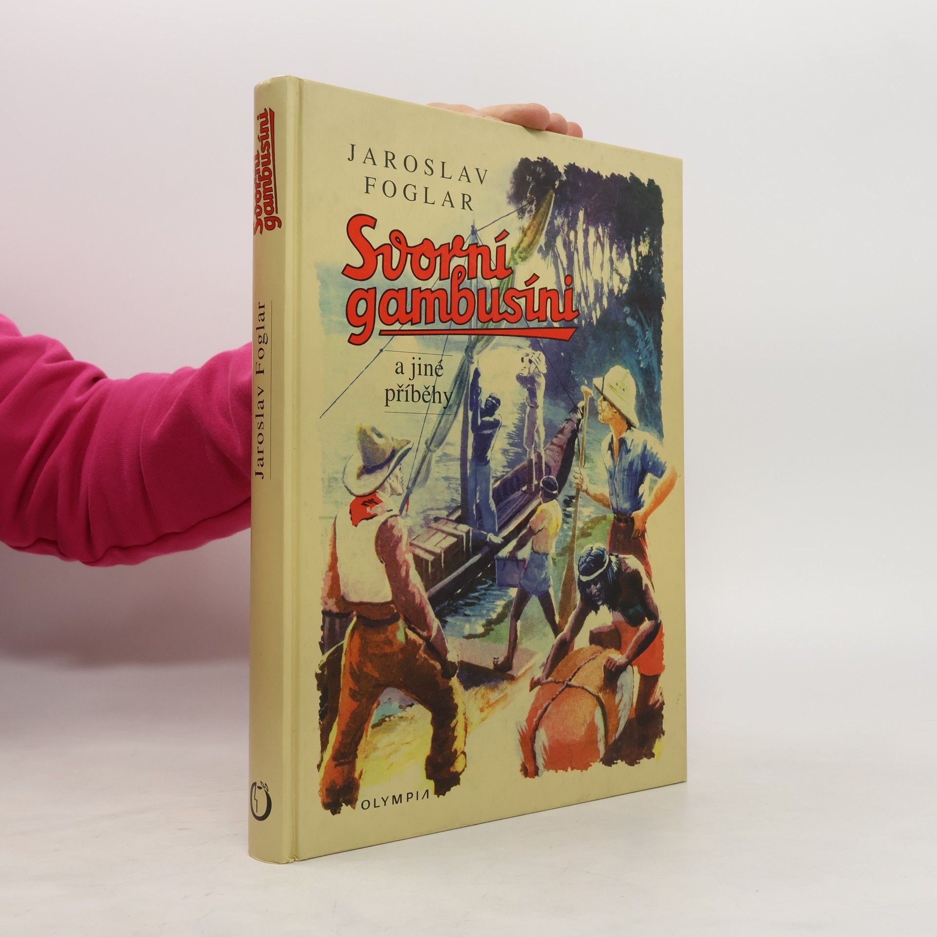 Jaroslav Foglar Svorní gambusíni a jiné příběhy