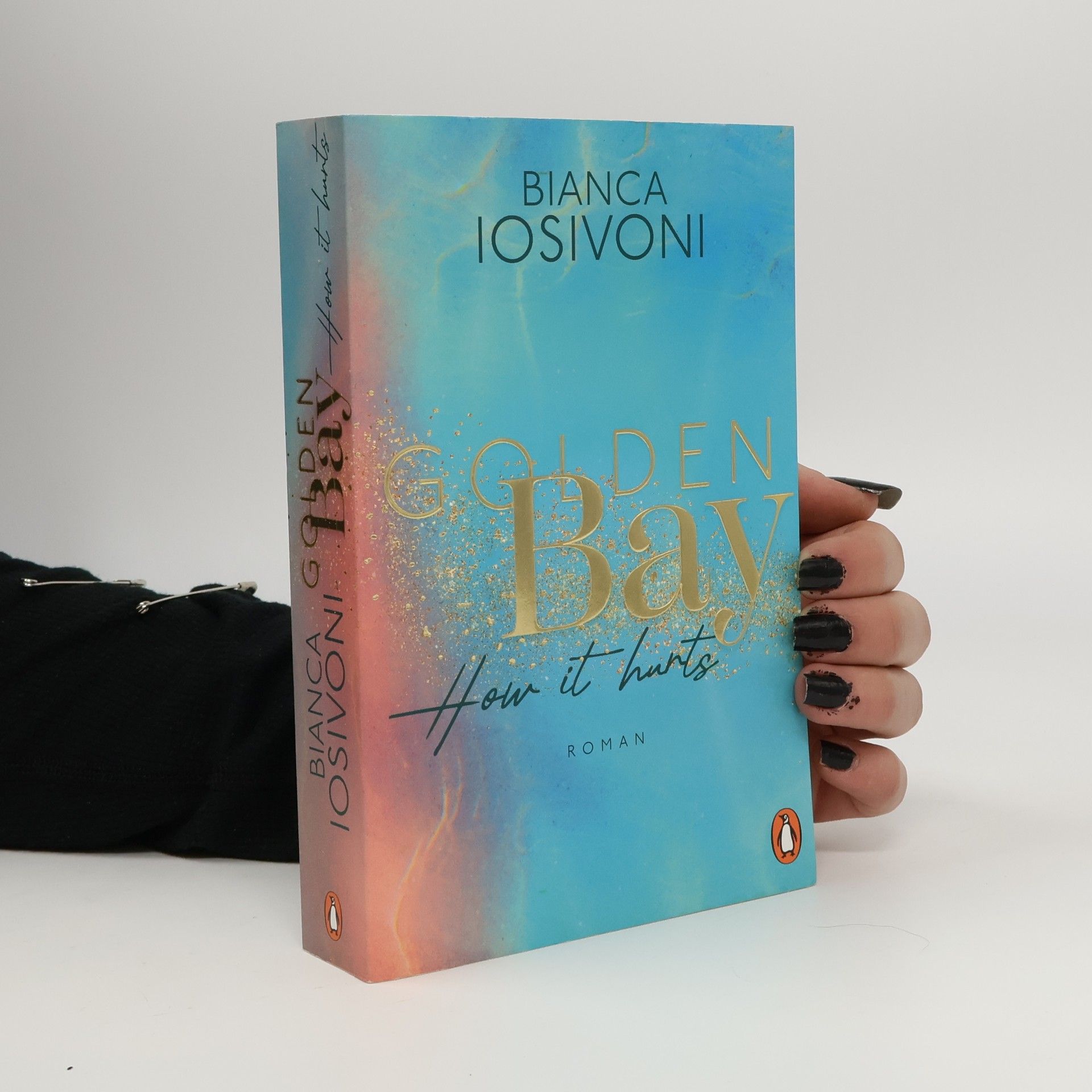 Bianca Iosivoni Golden Bay. How It Hurts