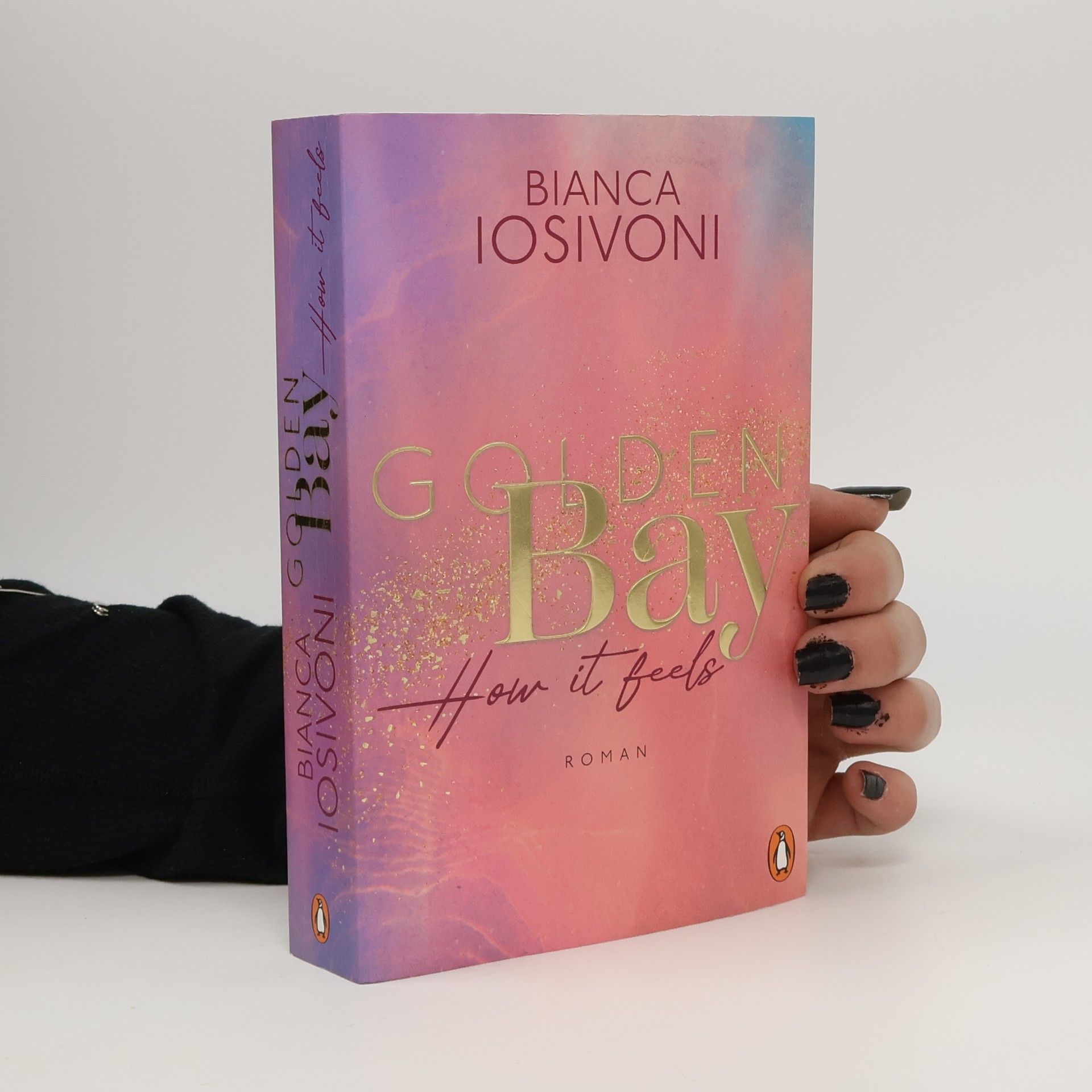 Bianca Iosivoni Golden Bay. How it Feels