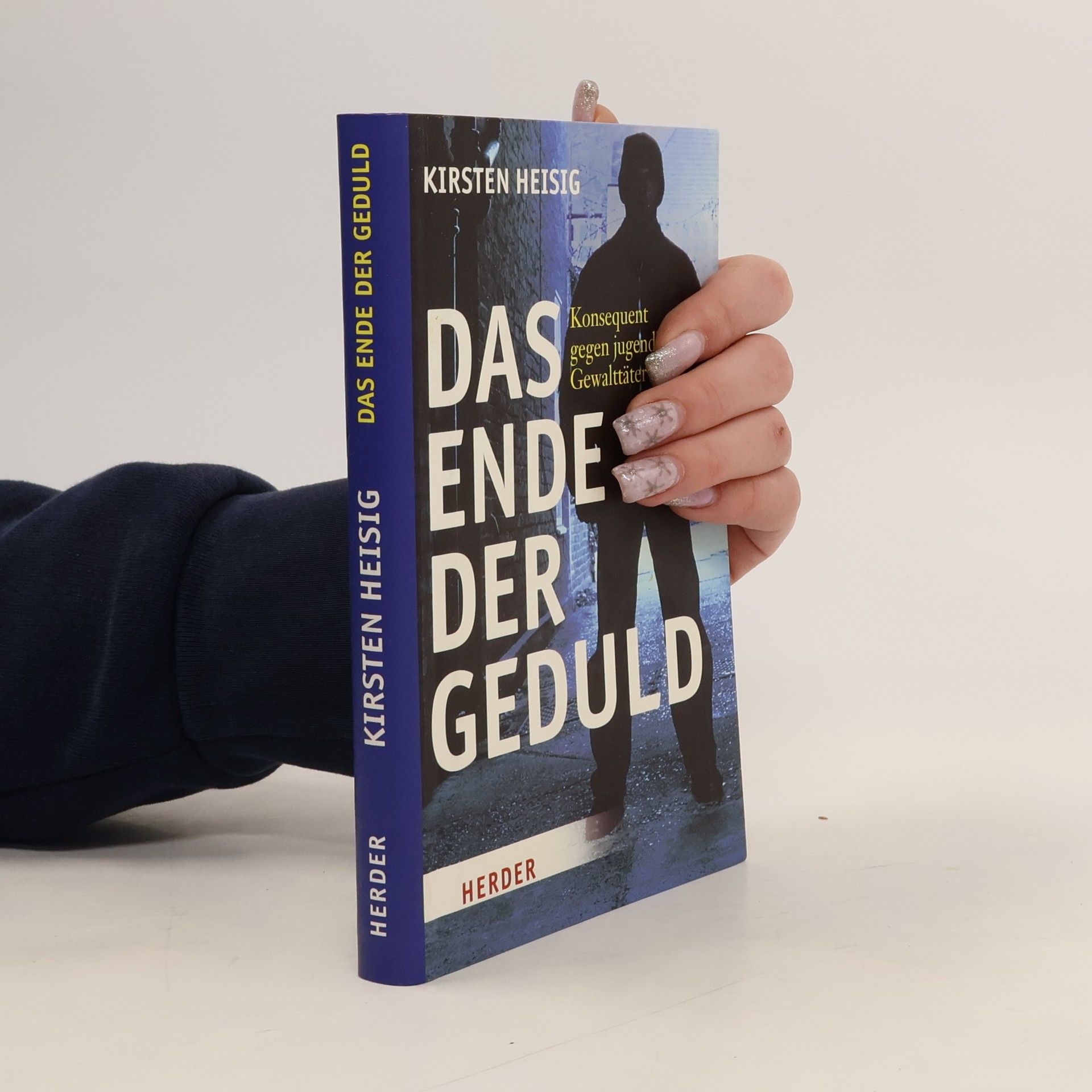 Kirsten Heisig Das Ende der Geduld