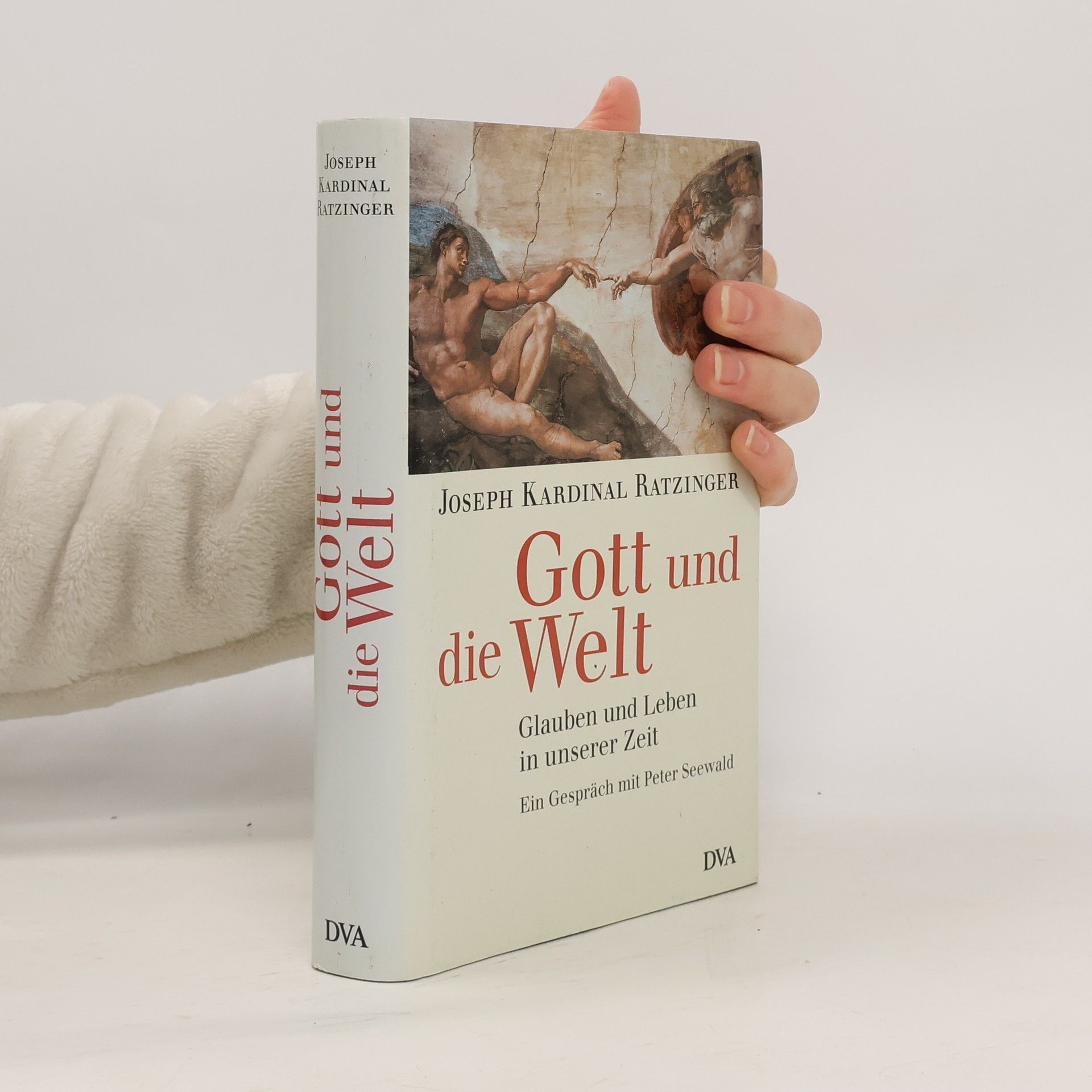 Joseph Ratzinger Gott und die Welt