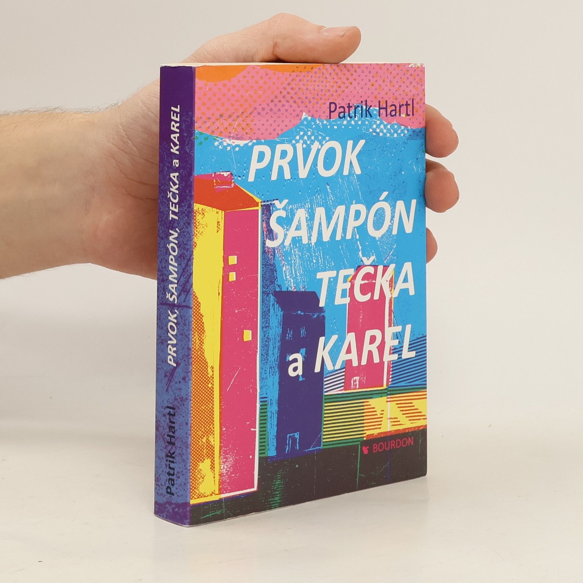 Patrik Hartl Prvok, Šampón, Tečka a Karel