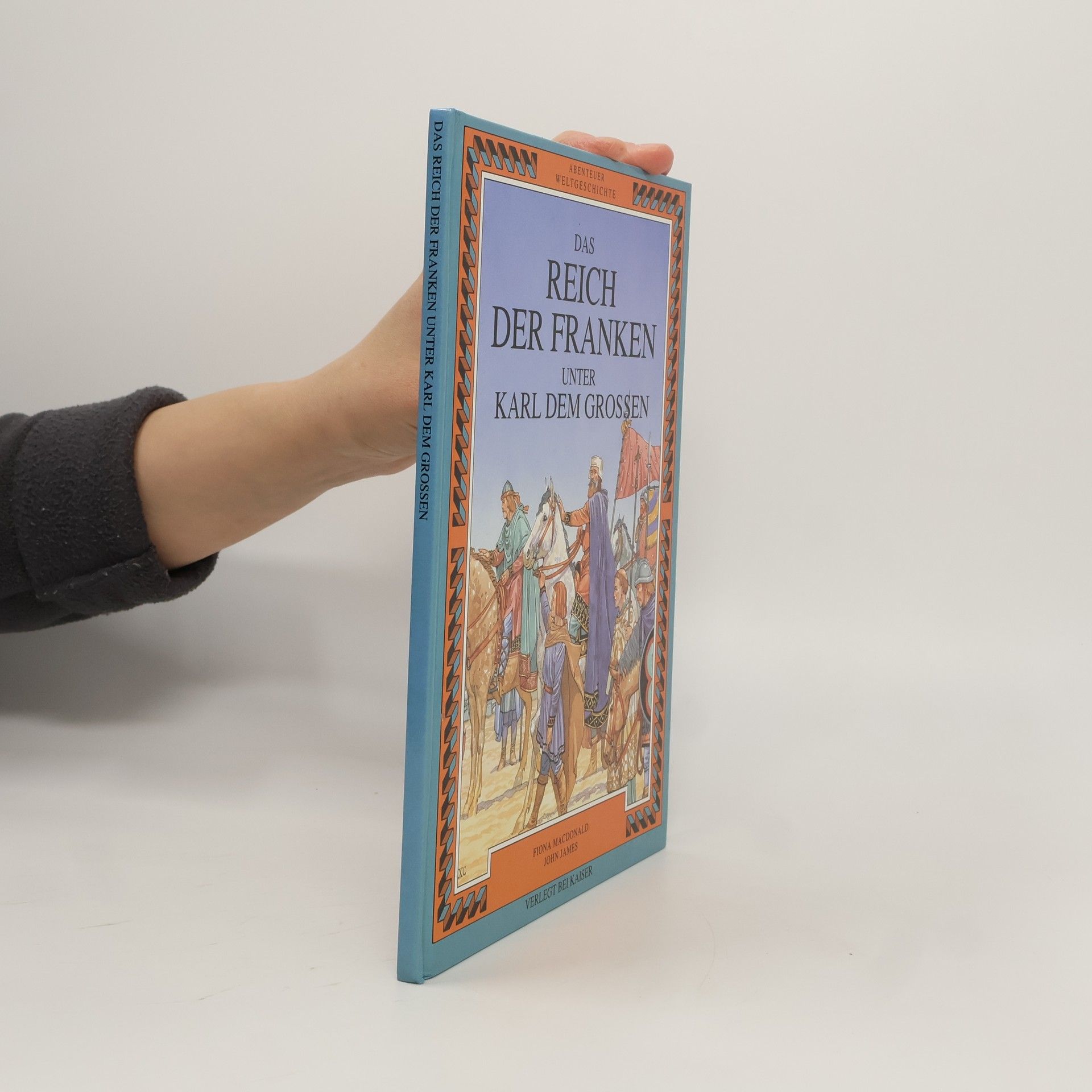 Various authors Das Reich der Franken unter Karl dem Grossen