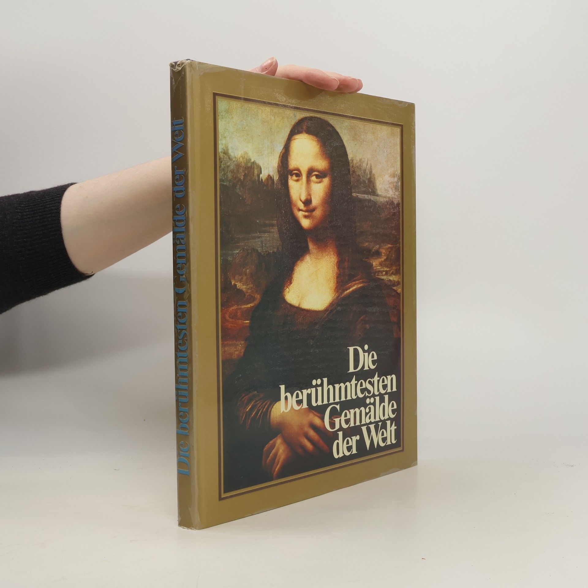 Auteurscollectief Die berühmtesten Gemälde der Welt