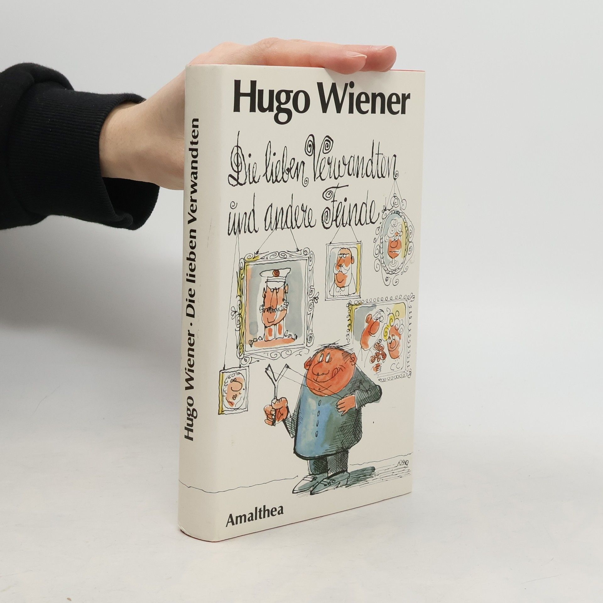 Hugo Wiener Die lieben Verwandten und andere Feinde