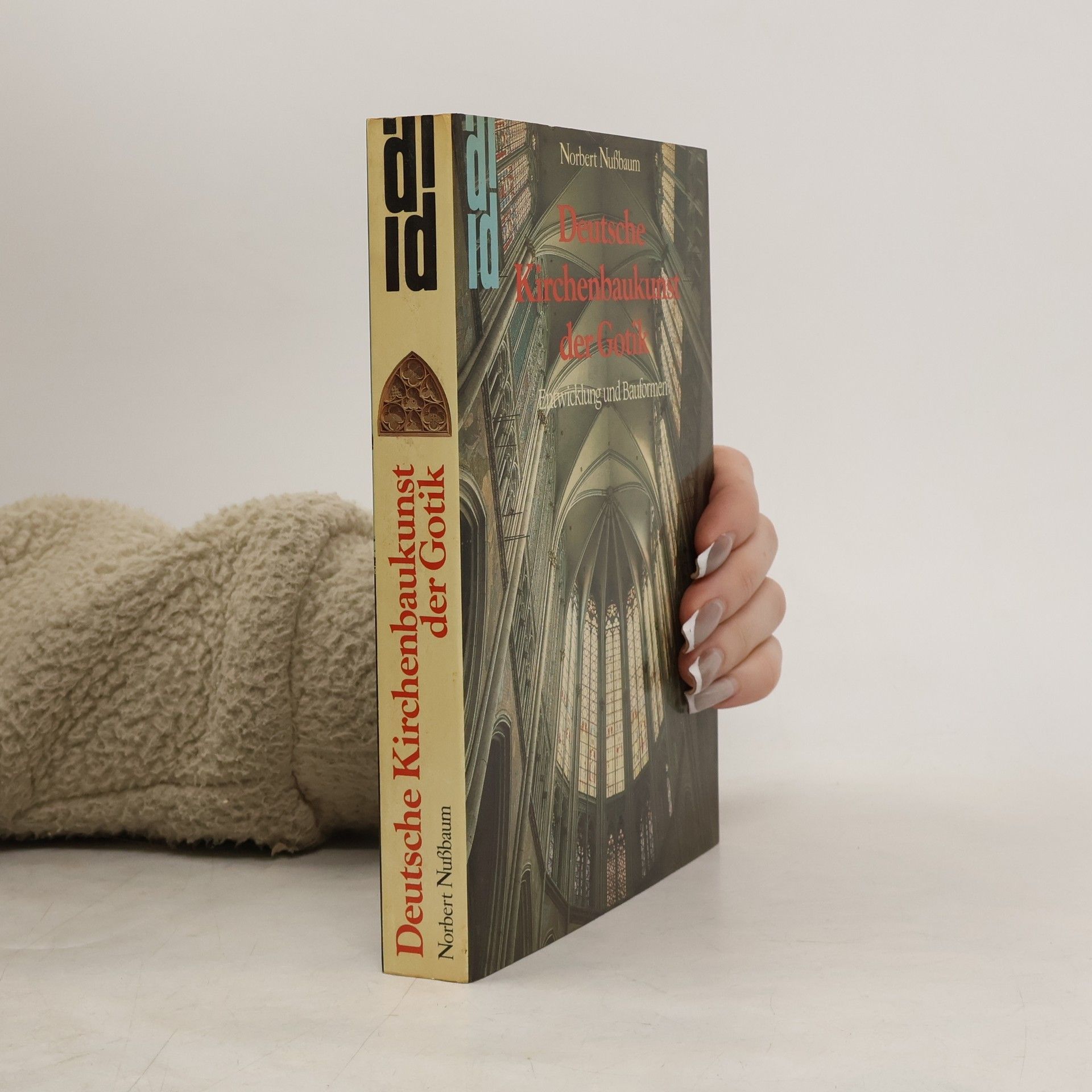Norbert Nussbaum Deutsche Kirchenbaukunst der Gotik