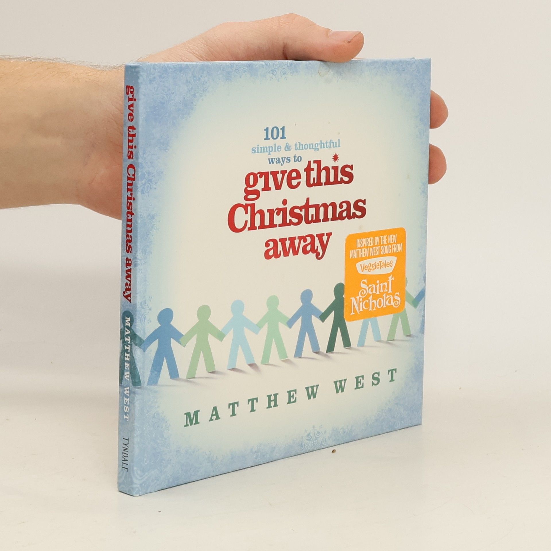 Matthew West 101 Simple & Thoughtful Ways to Give This Christmas Away