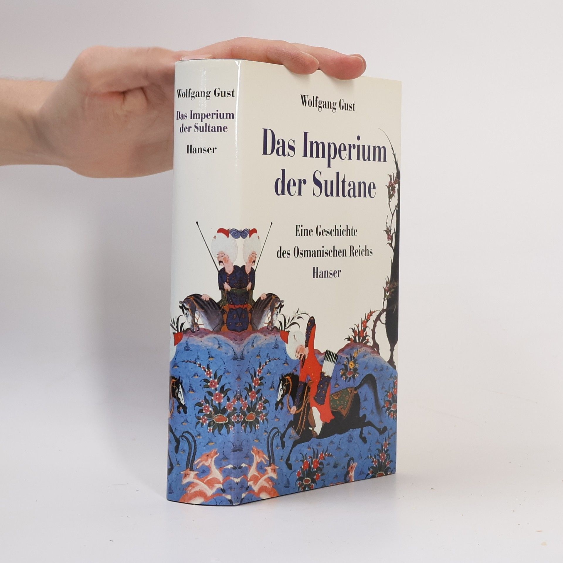 Wolfgang Gust Das Imperium der Sultane