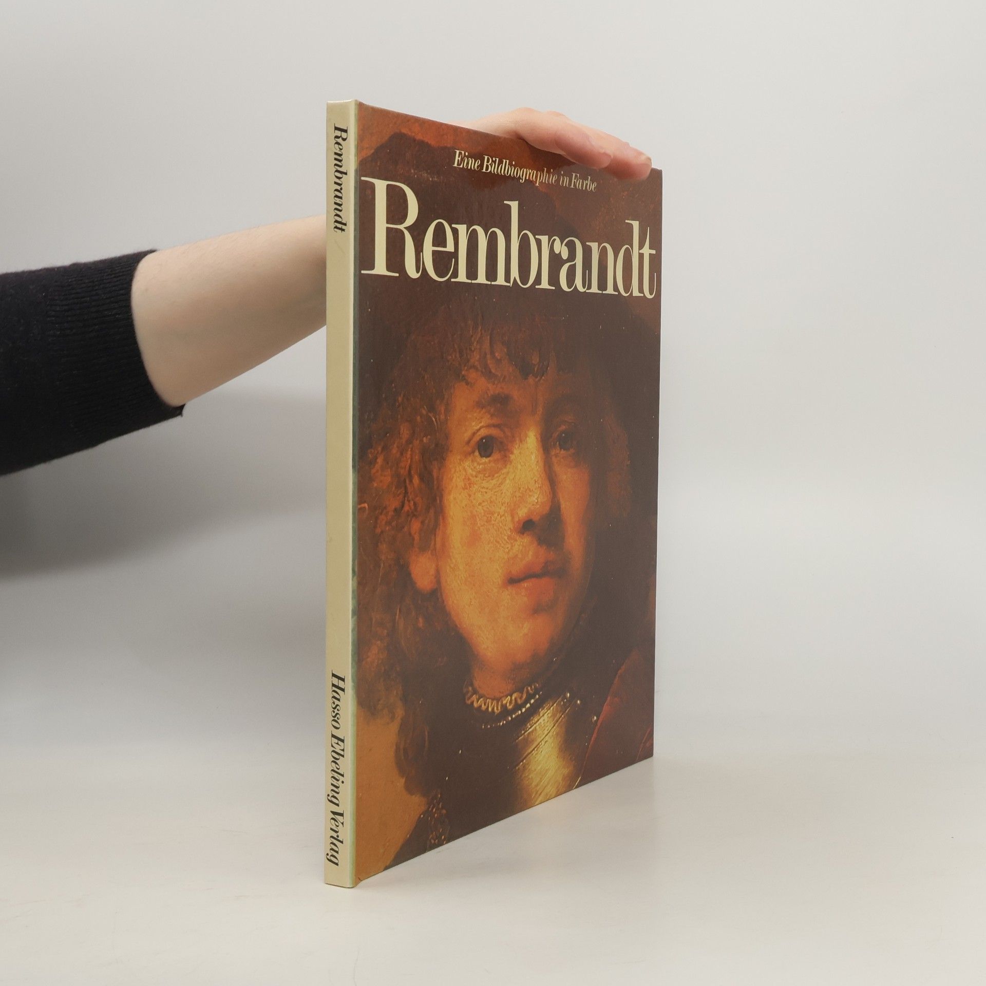 Various authors Rembrandt: Eine Bildbiographie in Farbe
