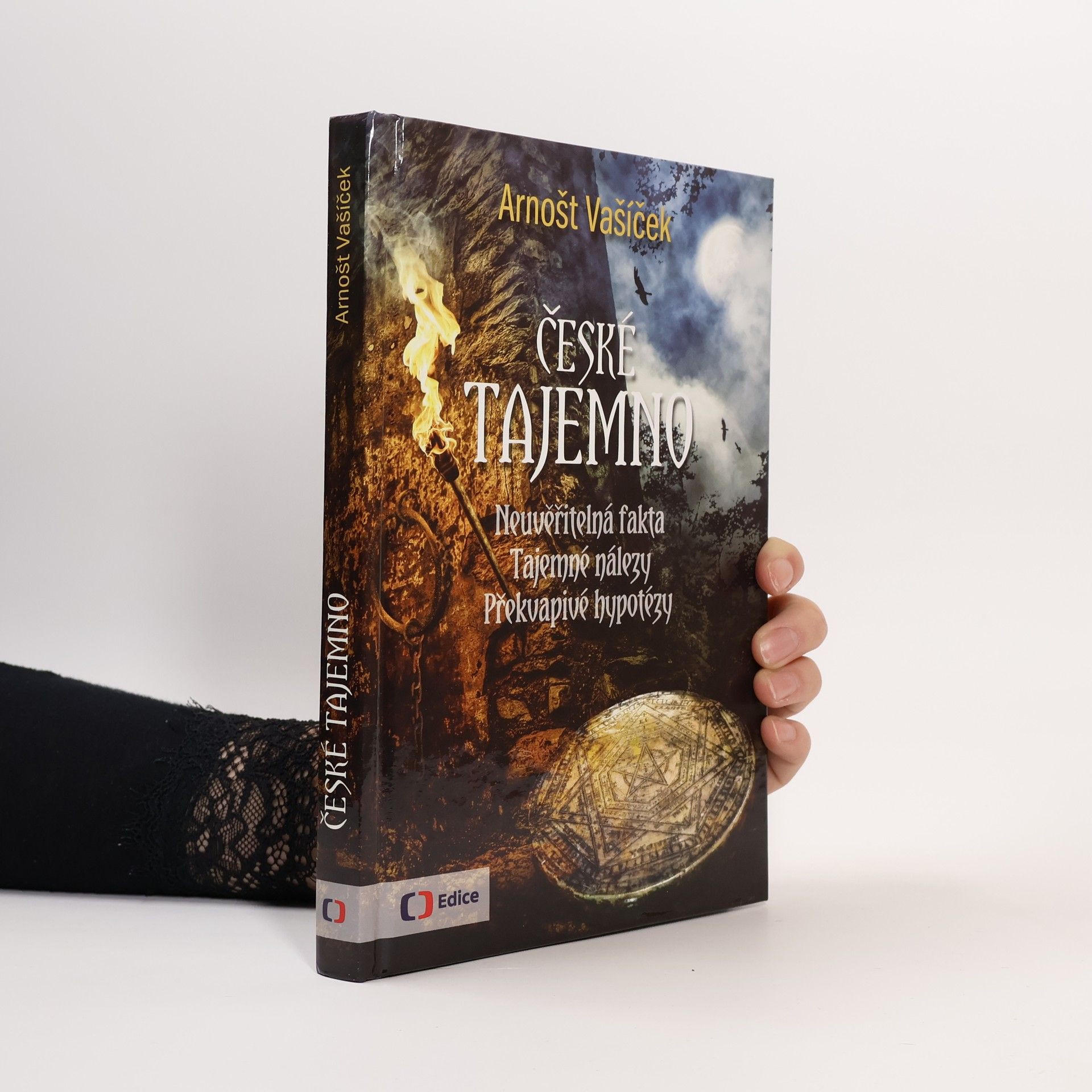 Arnošt Vašíček České tajemno : neuvěřitelná fakta, tajemné nálezy, překvapivé hypotézy