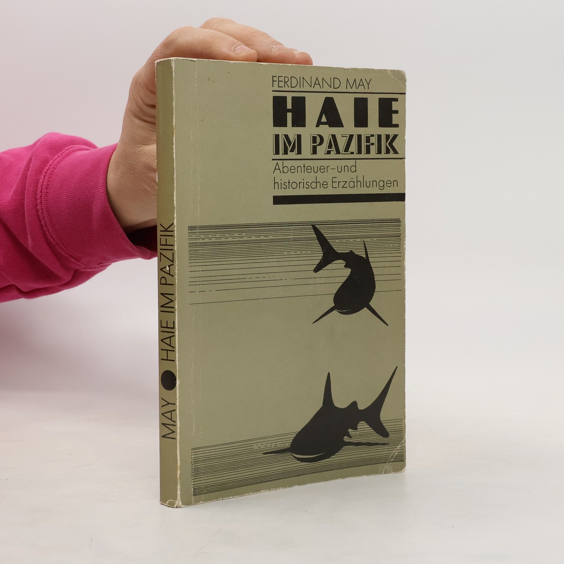 Ferdinand May Haie im Pazifik. Abenteuer- und historische Erzählungen