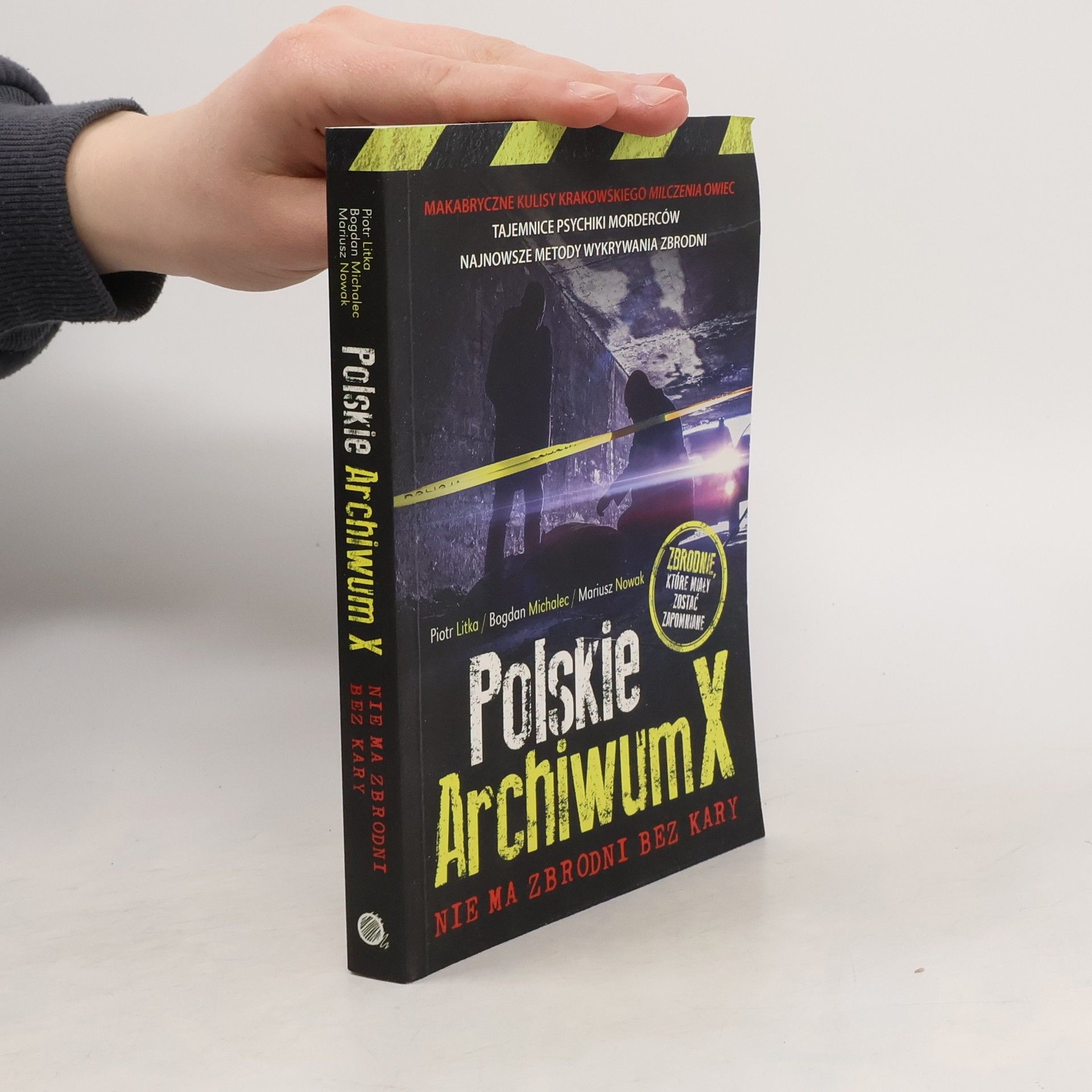 Nowak Mariusz Polskie Archiwum X. Nie ma zbrodni bez kary