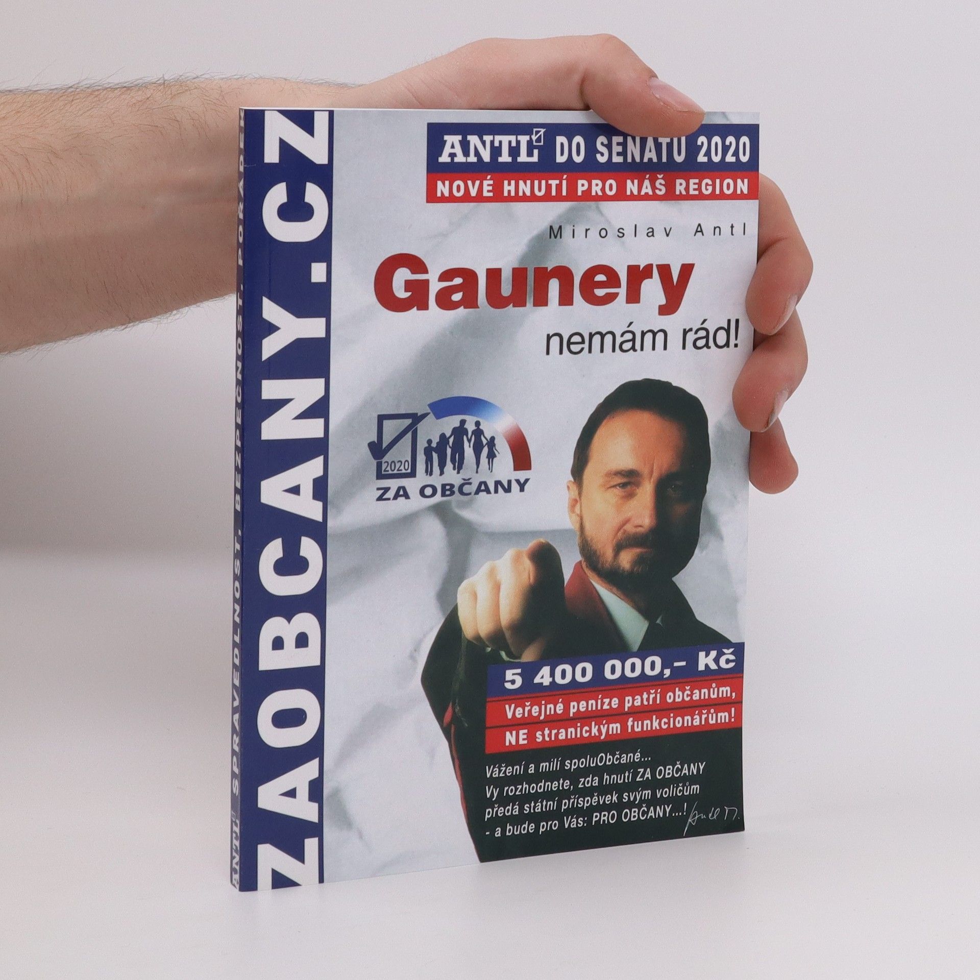 Miroslav Antl Gaunery nemám rád!