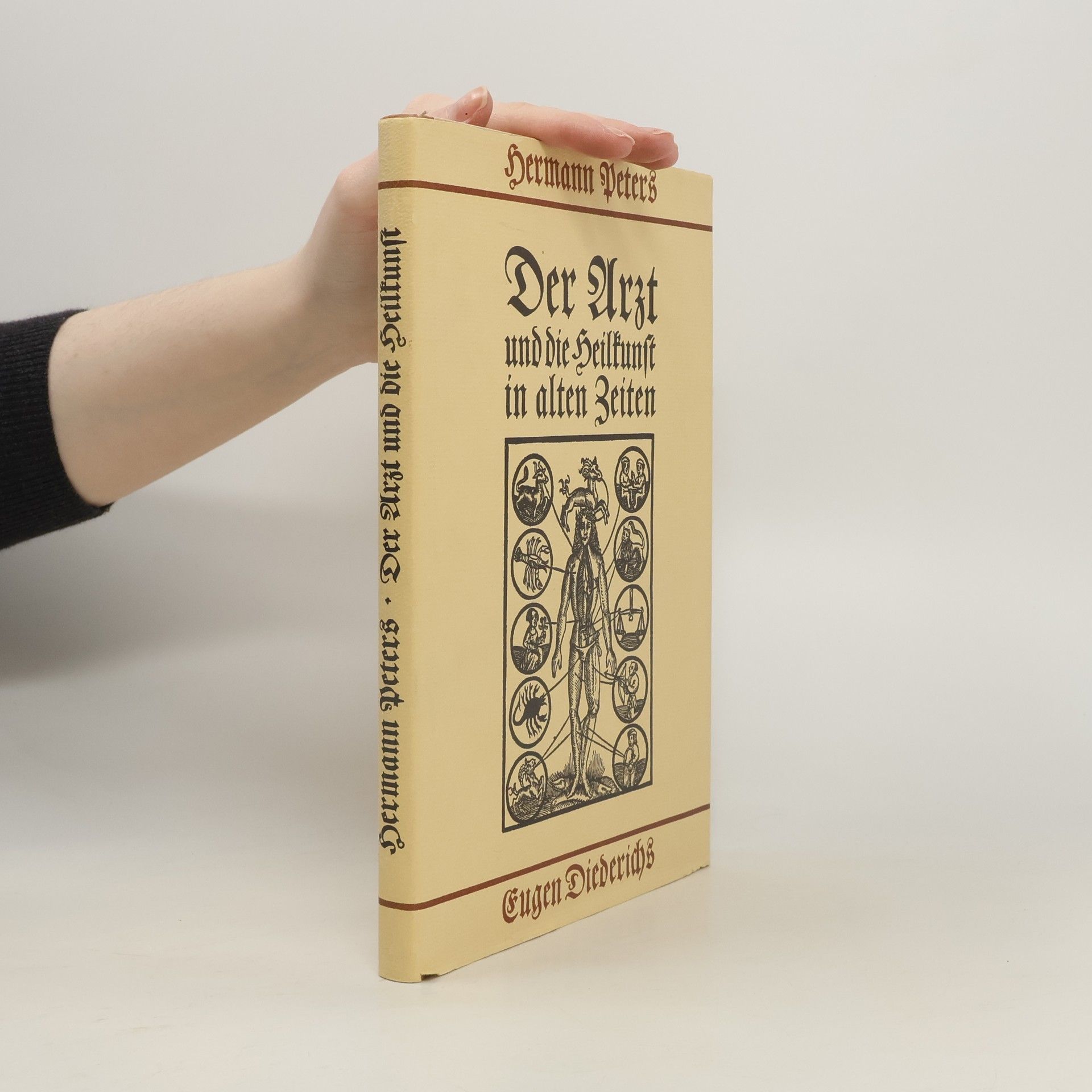 Hermann Peters Der Arzt und die Heilkunst in alten Zeiten