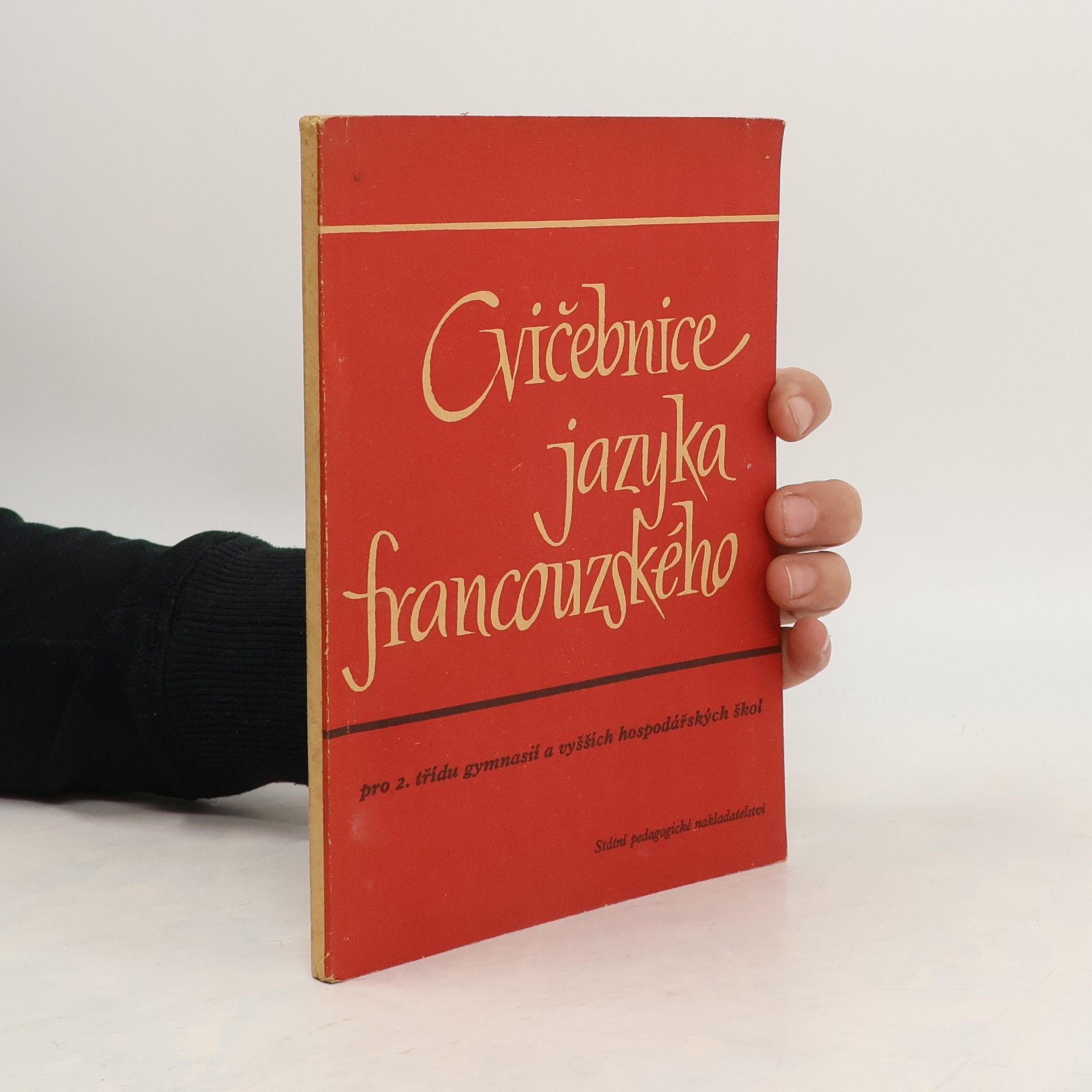 Jarmila Hamplová-Šusterová Cvičebnice jazyka francouzského pro 2. třídu gymnasií a vyšších hospodářských škol