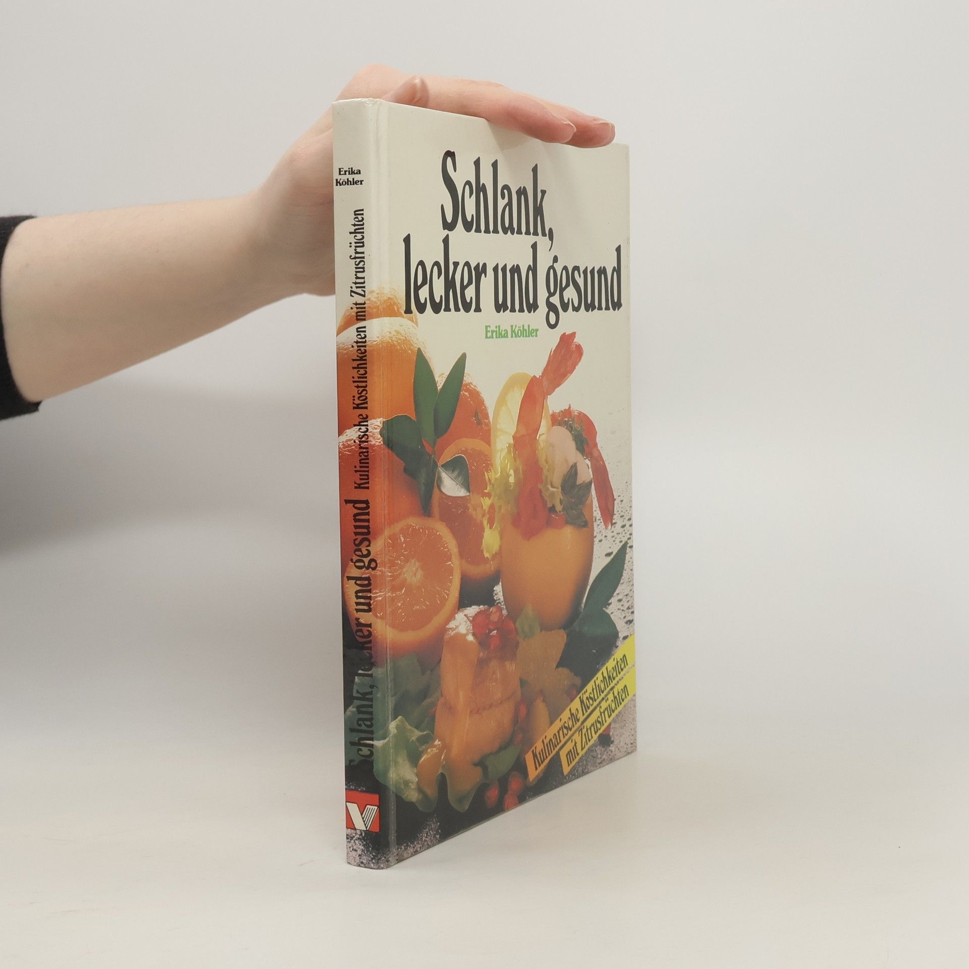 Erika Köhler Schlank, lecker und gesund