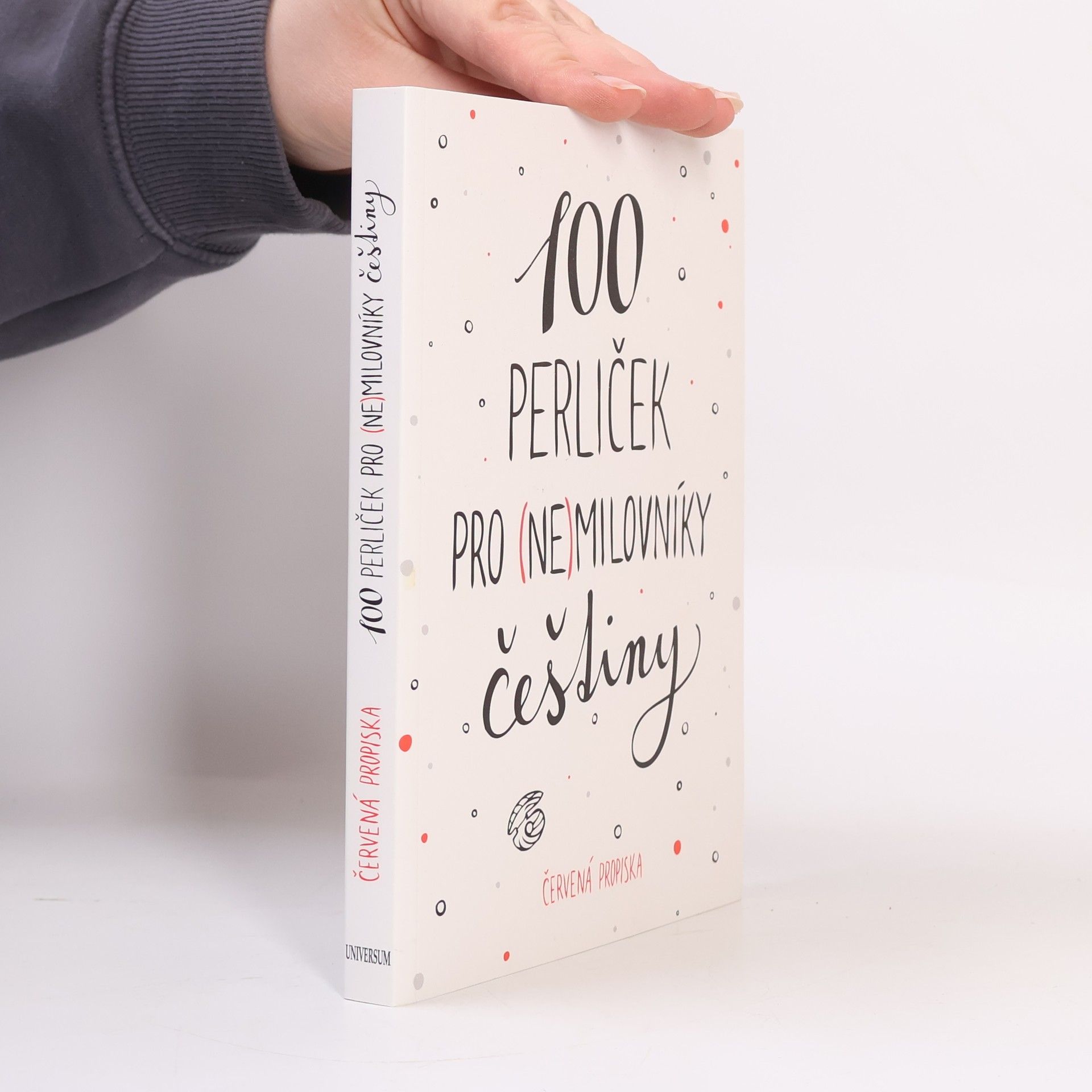 Anna Macková 100 perliček pro (ne)milovníky češtiny