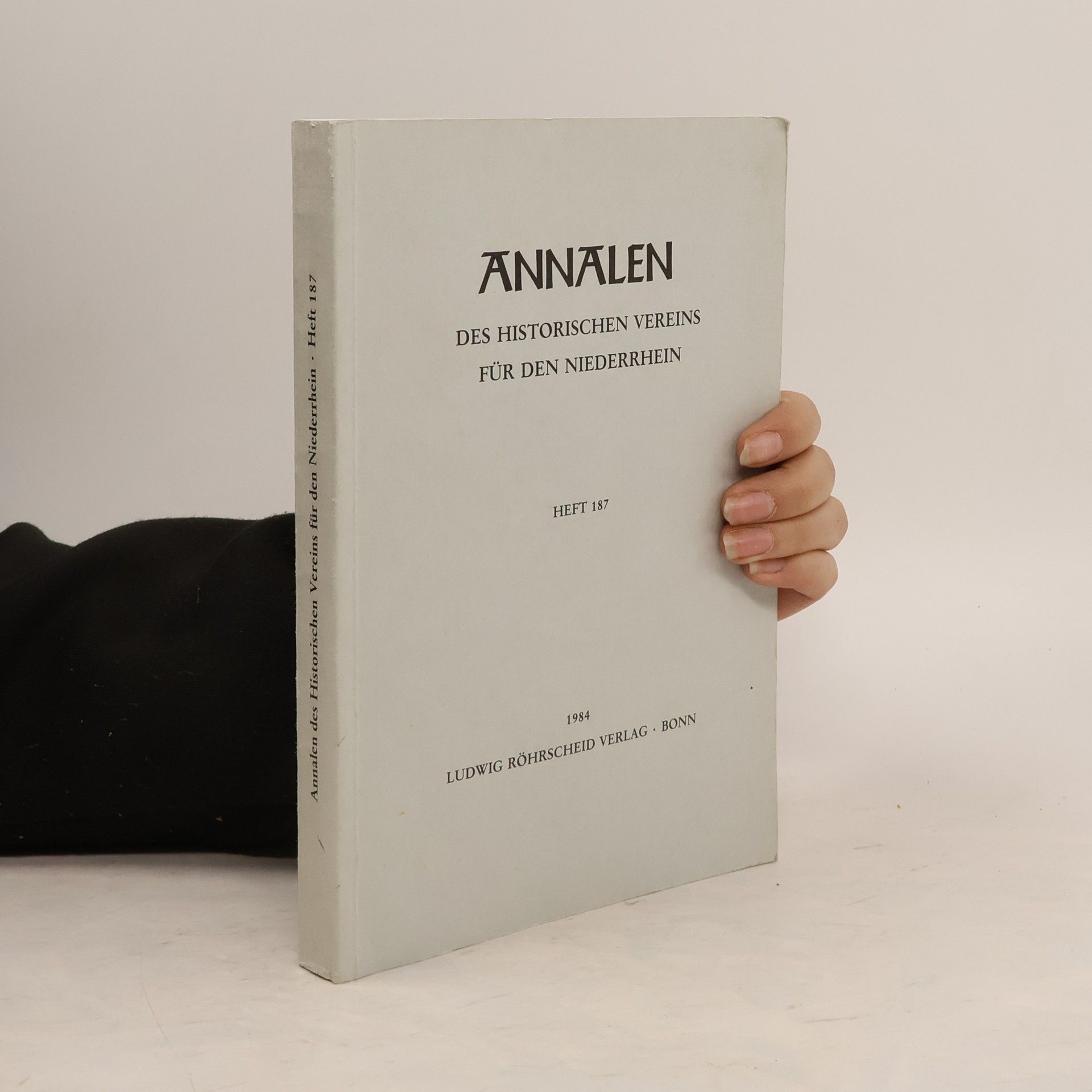 Autorenkollektiv Annalen: Des Historischen Vereins für den Niederrhein