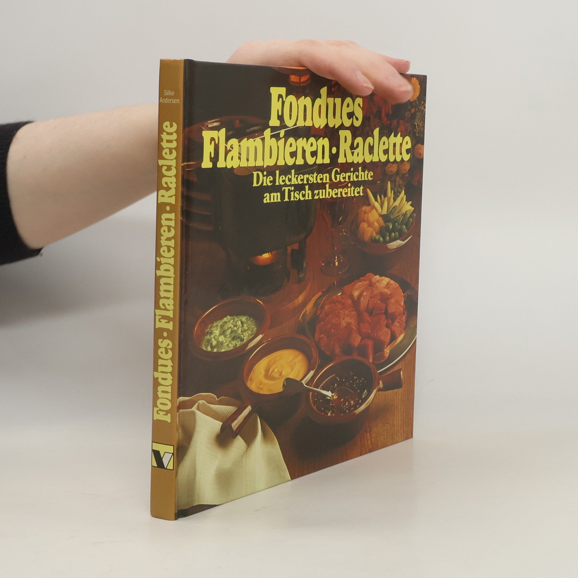 Collectif d'auteurs Fondues, Flambieren, Raclette