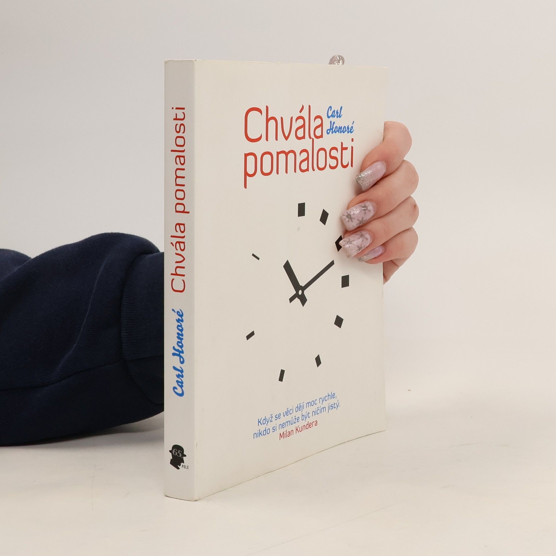 Carl Honoré Chvála pomalosti. Jak celosvětové hnutí vyzývá na souboj kult rychlosti