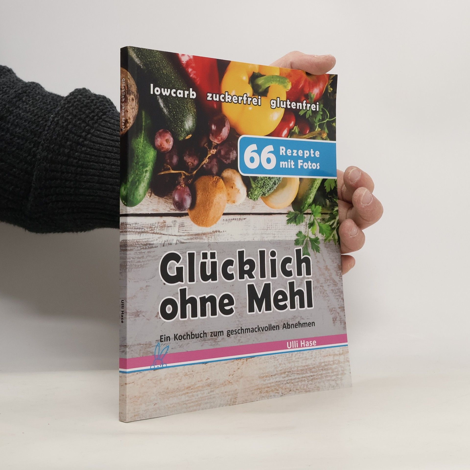 Ulli Hase Glücklich ohne Mehl