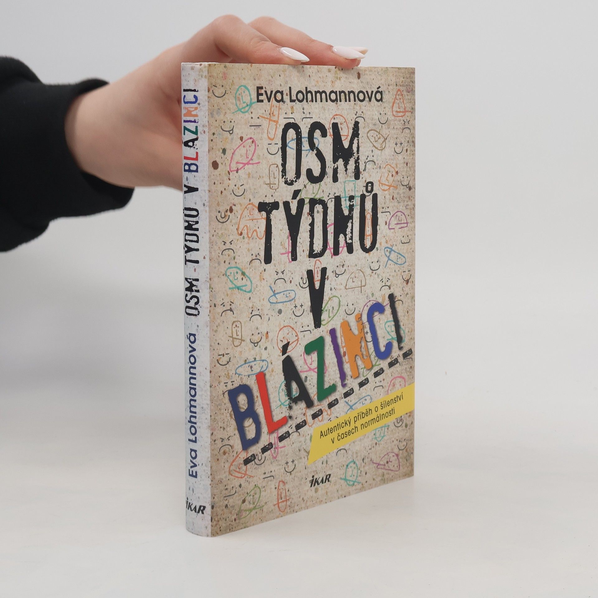 Eva Lohmann Osm týdnů v blázinci