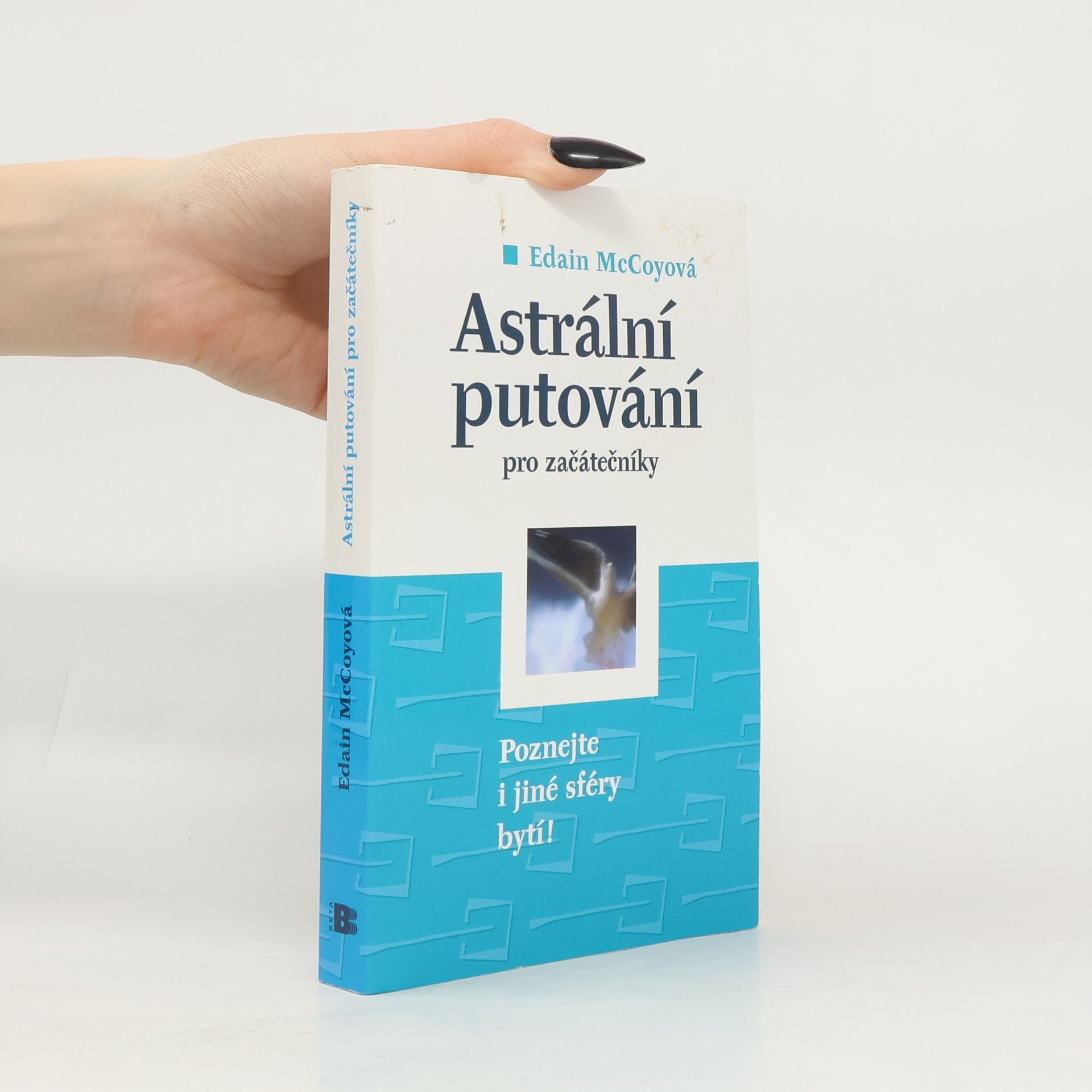 Astrální putování pro začátečníky. Naučte se poznávat i jiné sféry bytí!