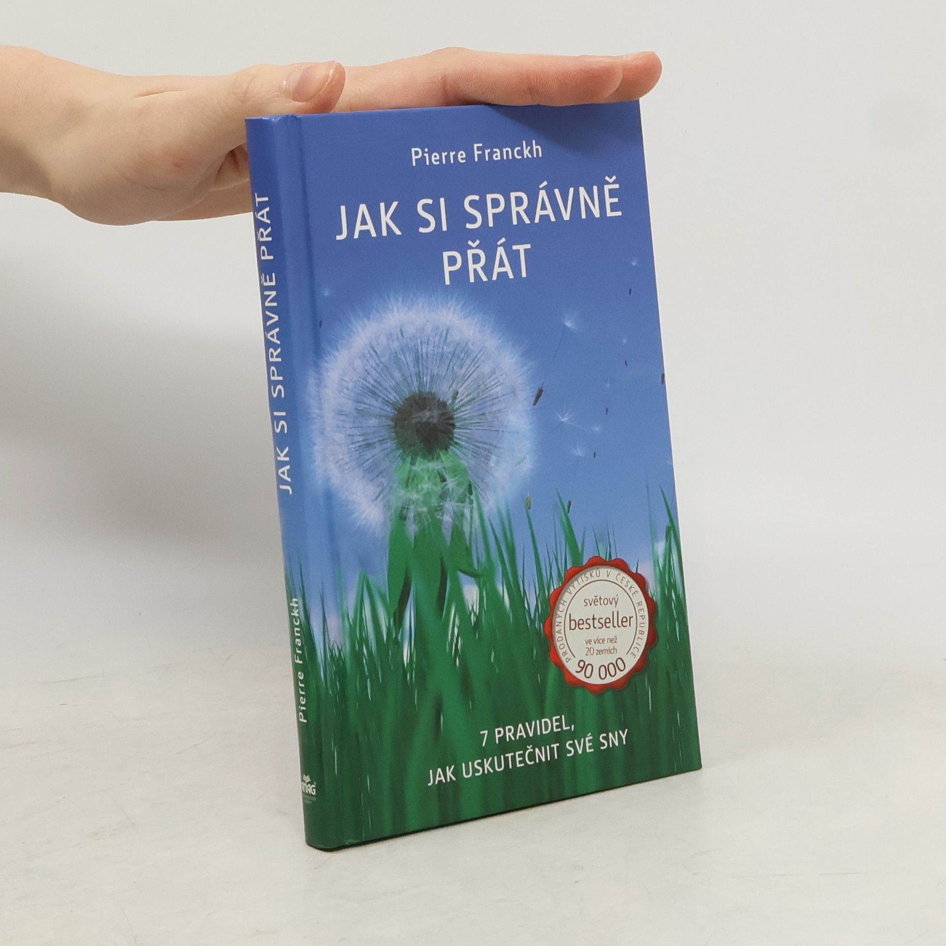 Pierre Franckh Jak si správně přát