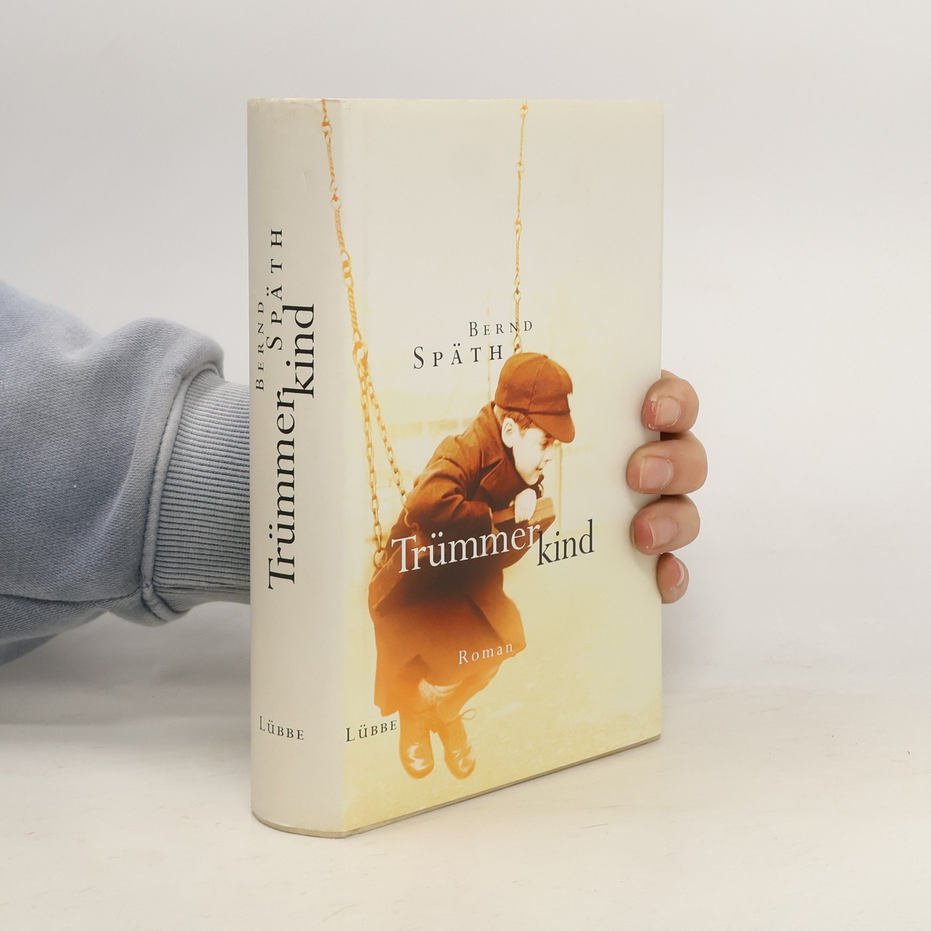 Bernd Späth Trümmerkind