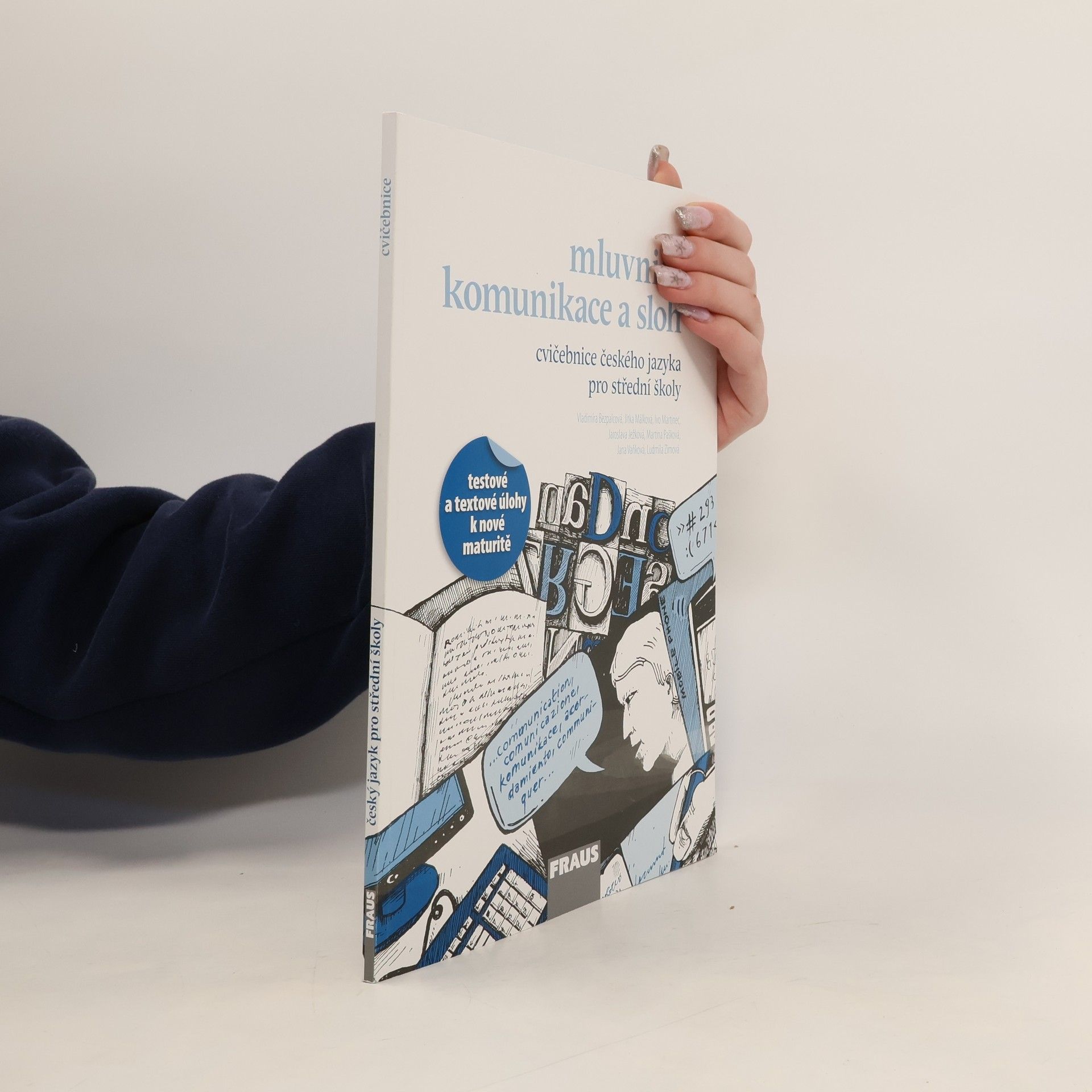 Kolektiv autorů Mluvnice, komunikace a sloh. Cvičebnice českého jazyka pro střední školy