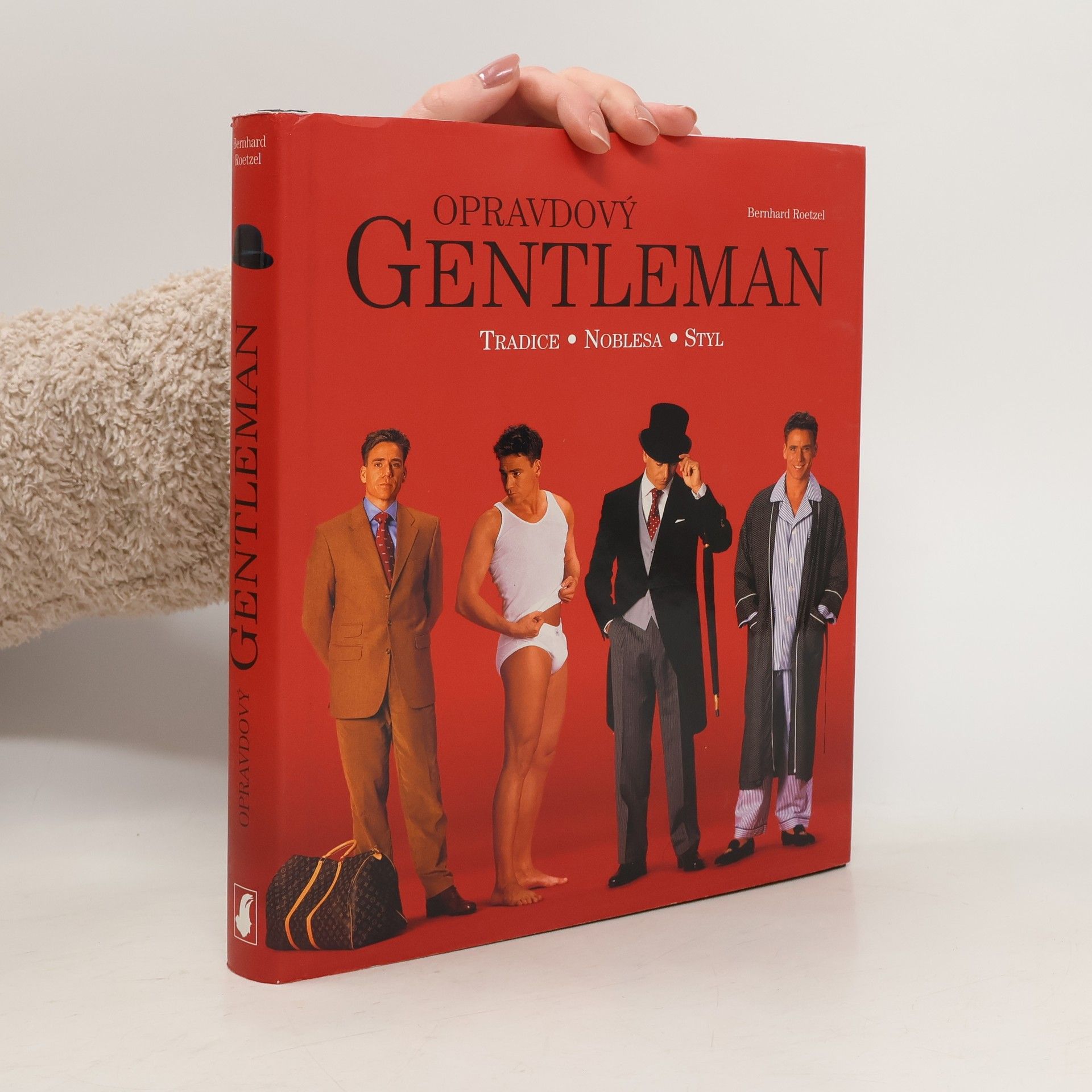 Bernhard Roetzel Opravdový gentleman: Tradice, noblesa, styl