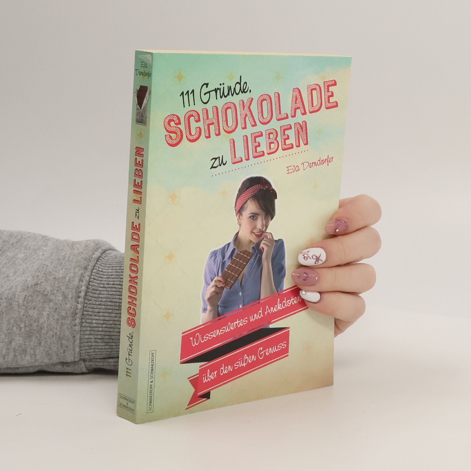 Eva Derndorfer 111 Gründe, Schokolade zu lieben