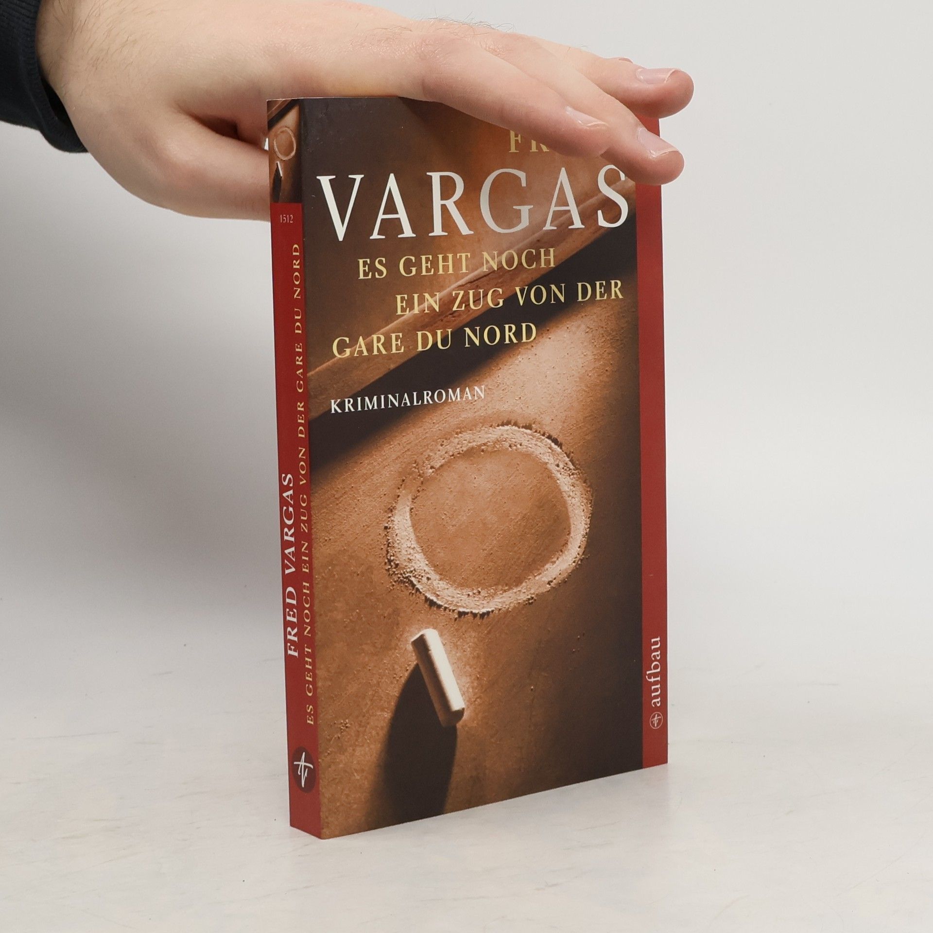 Fred Vargas Es geht noch ein Zug von der Gare du Nord