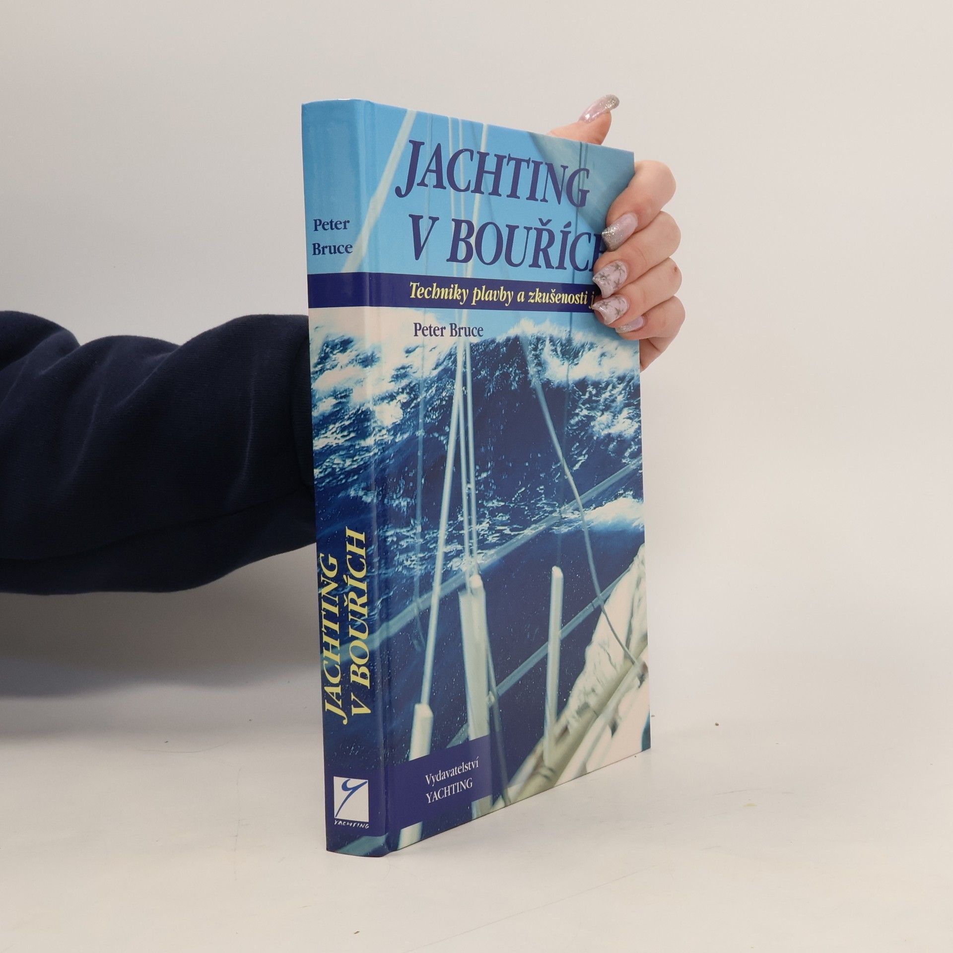 Peter Bruce Jachting v bouřích