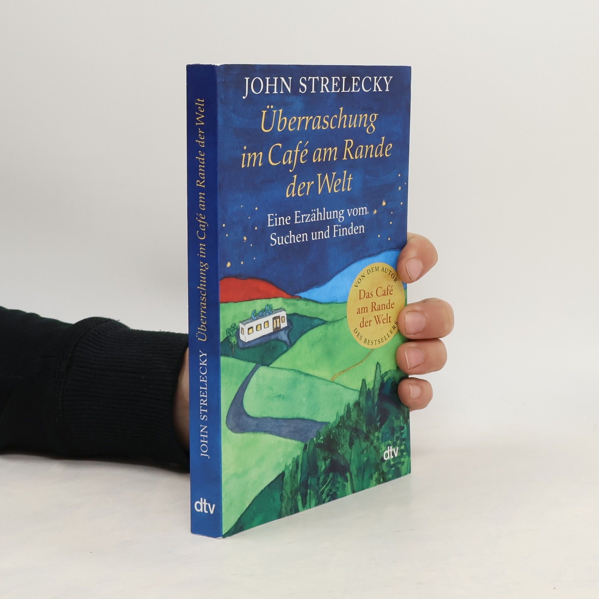 John Strelecky Überraschung im Café am Rande der Welt