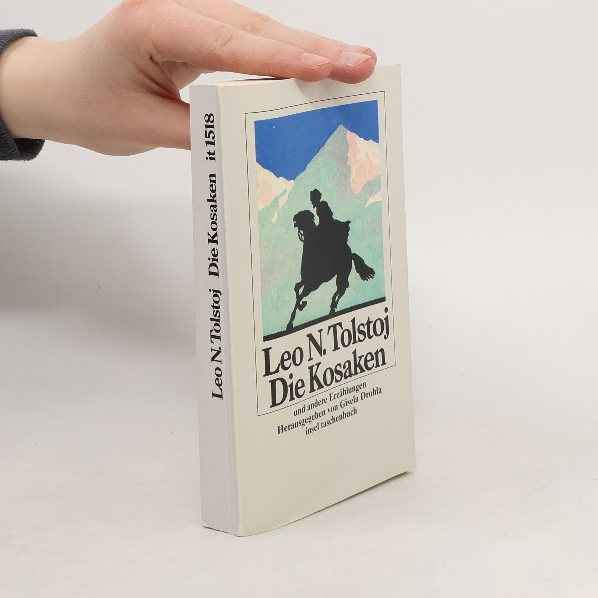 Léon Tolstoï Die Kosaken und andere Erzählungen