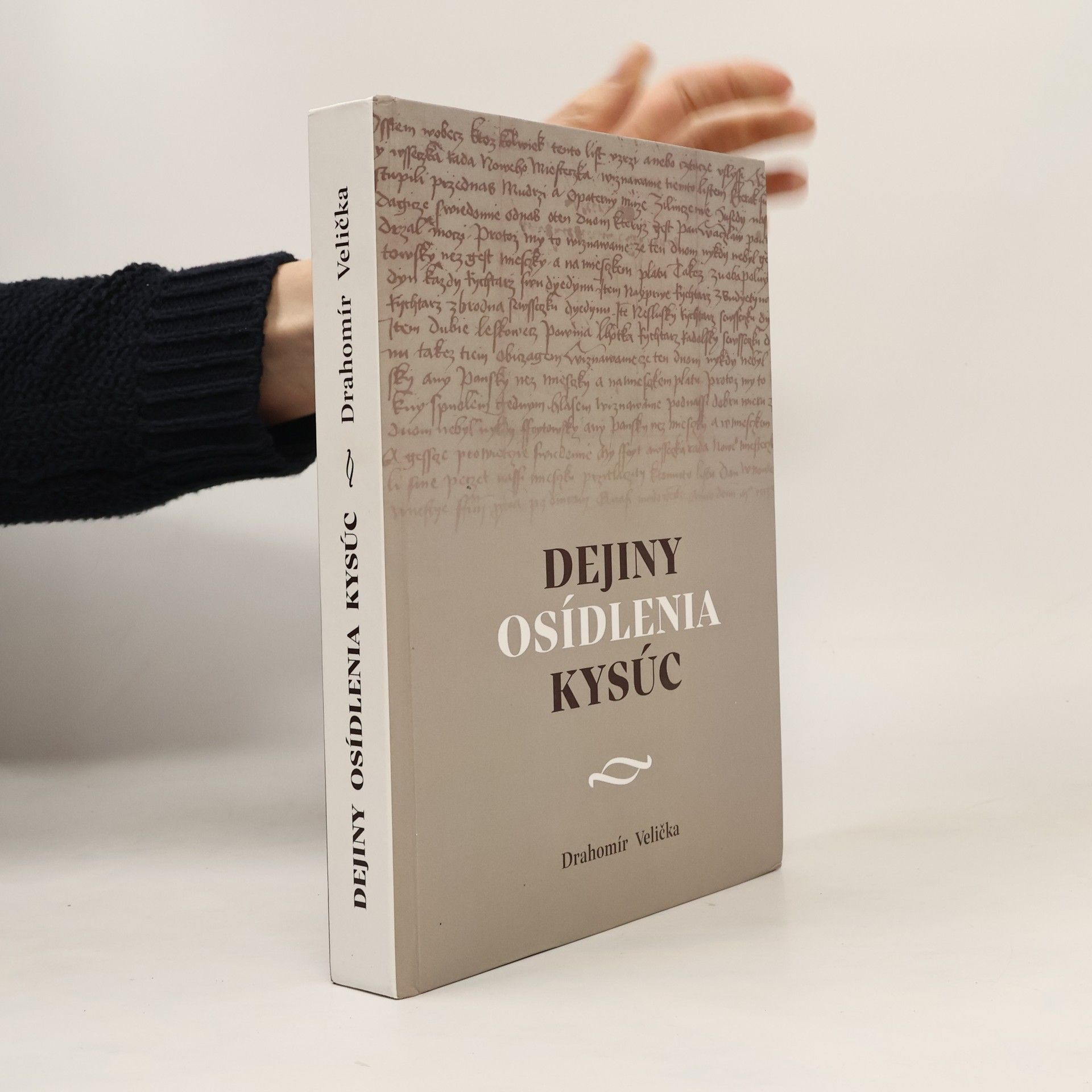 Drahomír Velička Dejiny osídlenia Kysúc