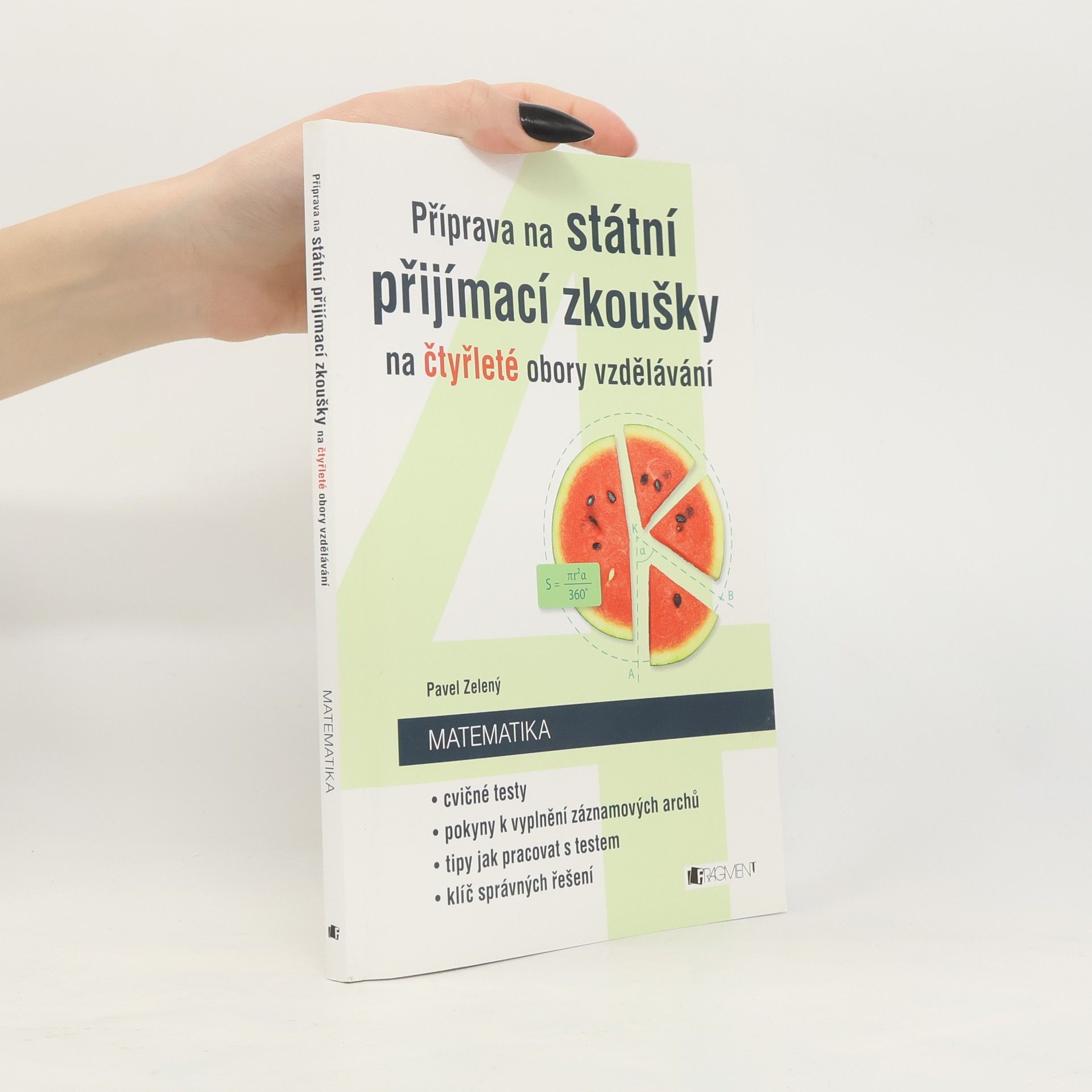 Pavel Zelený Příprava na státní přijímací zkoušky na čtyřleté obory vzdělávání - Matematika