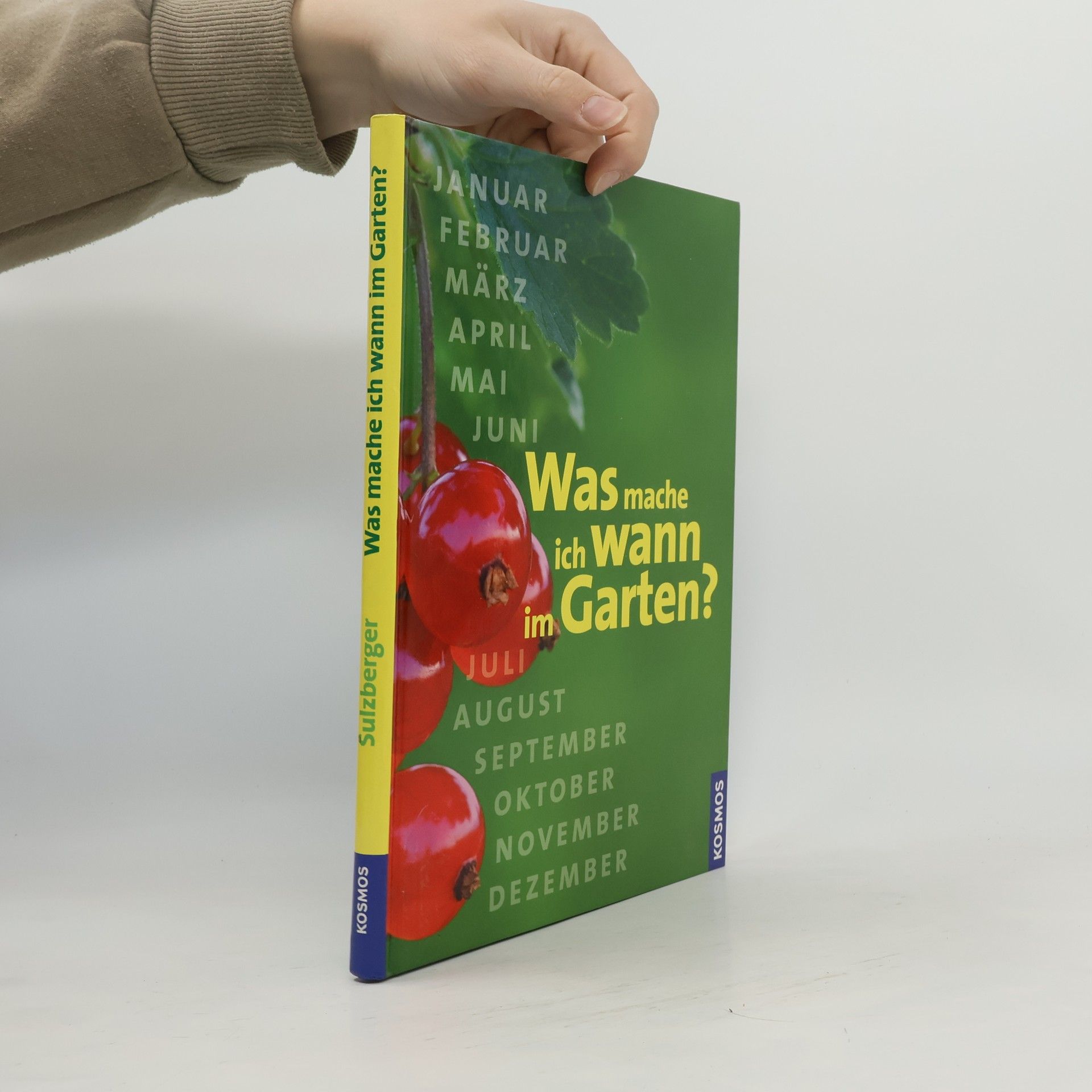 Robert Sulzberger Was mache ich wann im Garten?