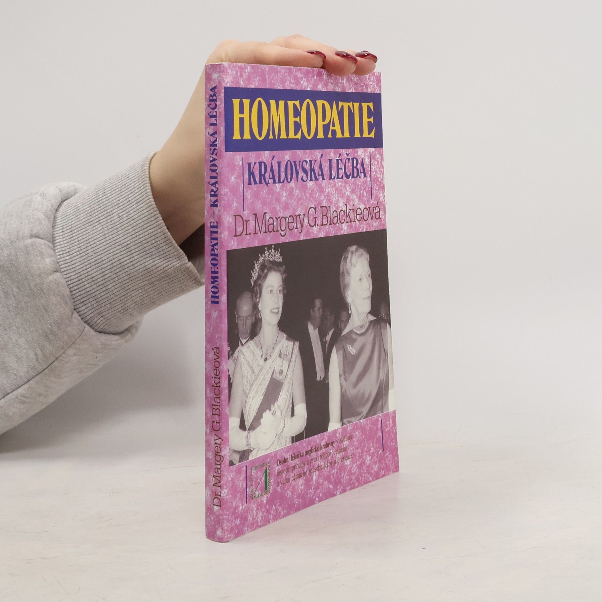 Margery G. Blackie Homeopatie-královská léčba