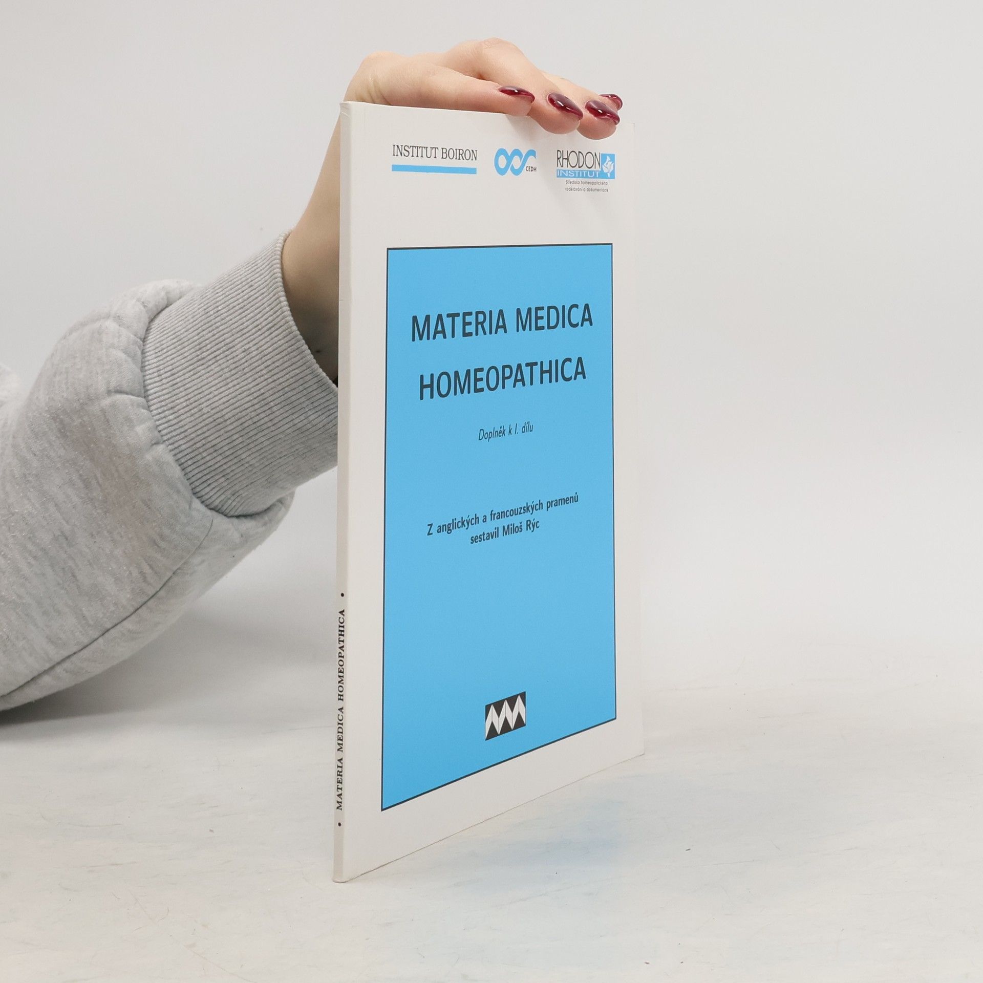 Miloš Rýc Materia medica homeopathica : doplněk k 1. dílu